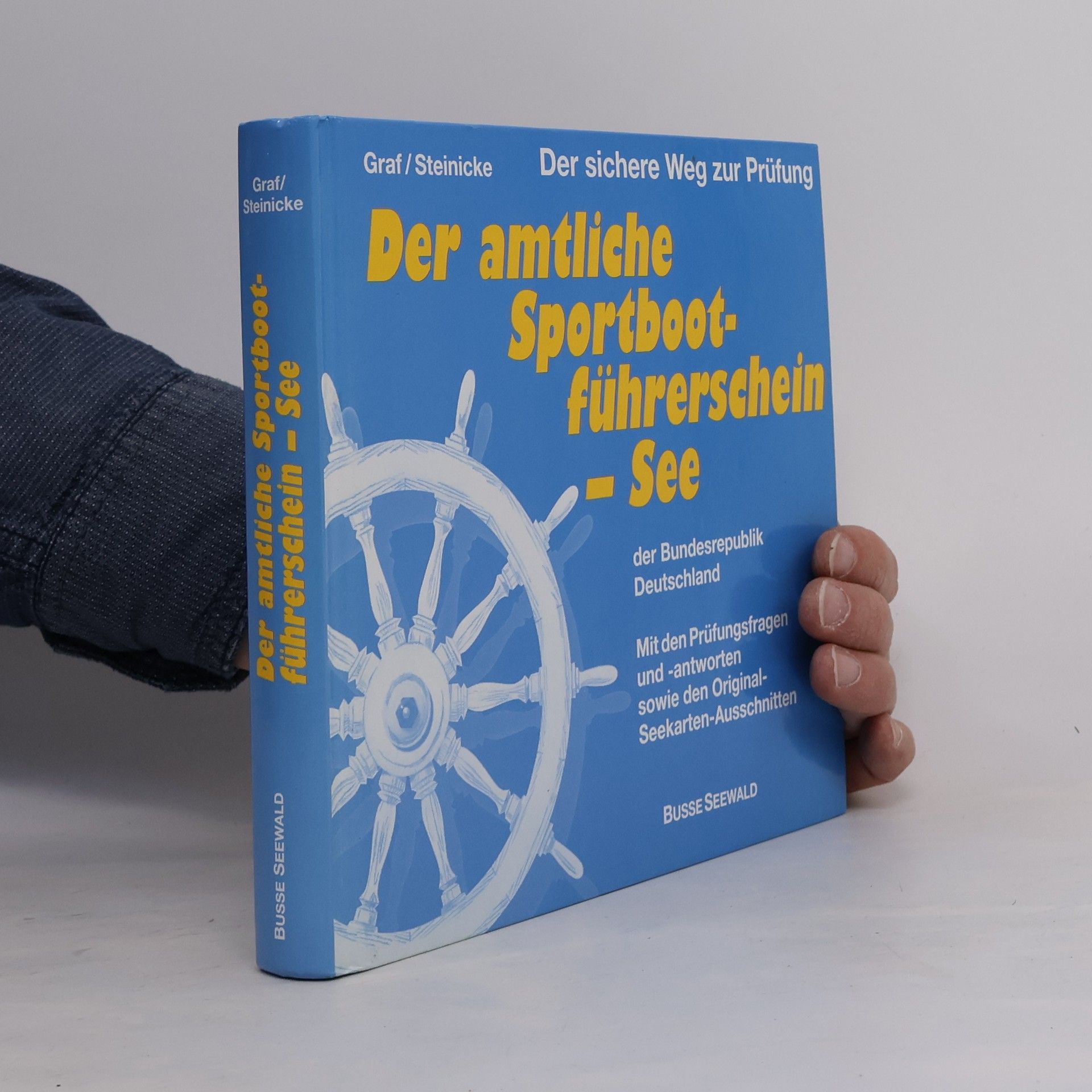 Kurt Graf Der amtliche Sportbootführerschein - See der Bundesrepublik Deutschland