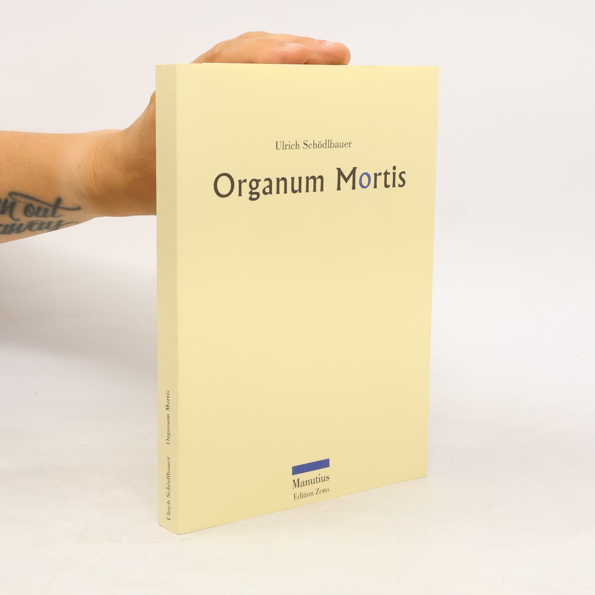 Ulrich Schödlbauer Edition Zeno: Organum Mortis
