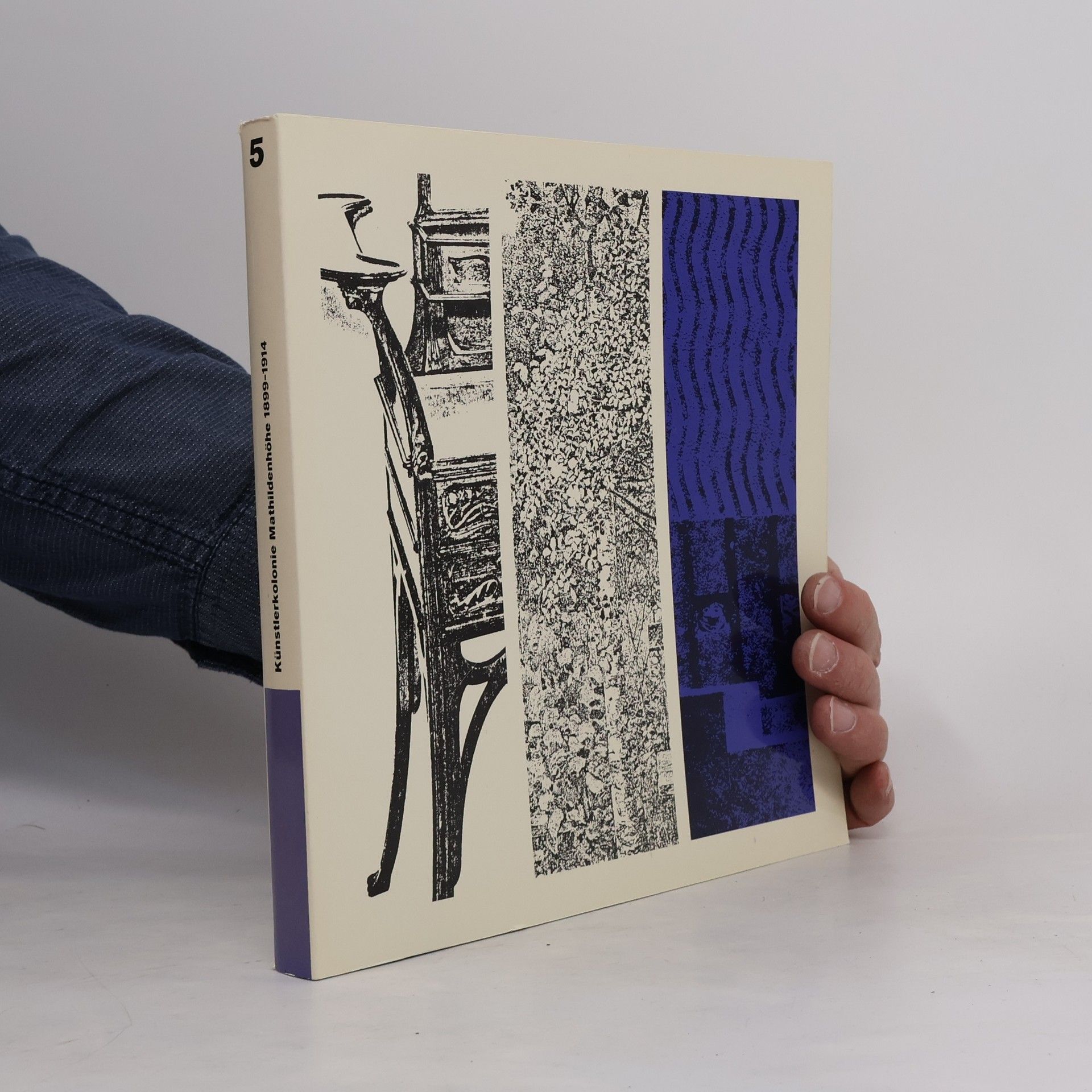 Autorenkollektiv Ein Dokument Deutscher Kunst 5. Künstlerkolonie Mathildenhöhe 1899 - 1914