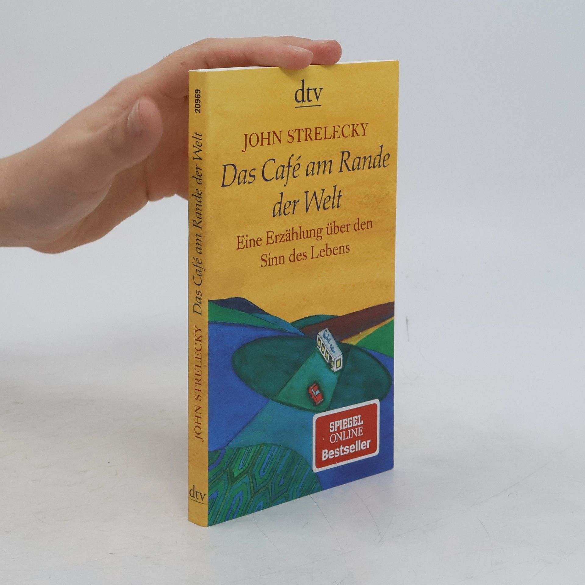 John Strelecky Das Café am Rande der Welt