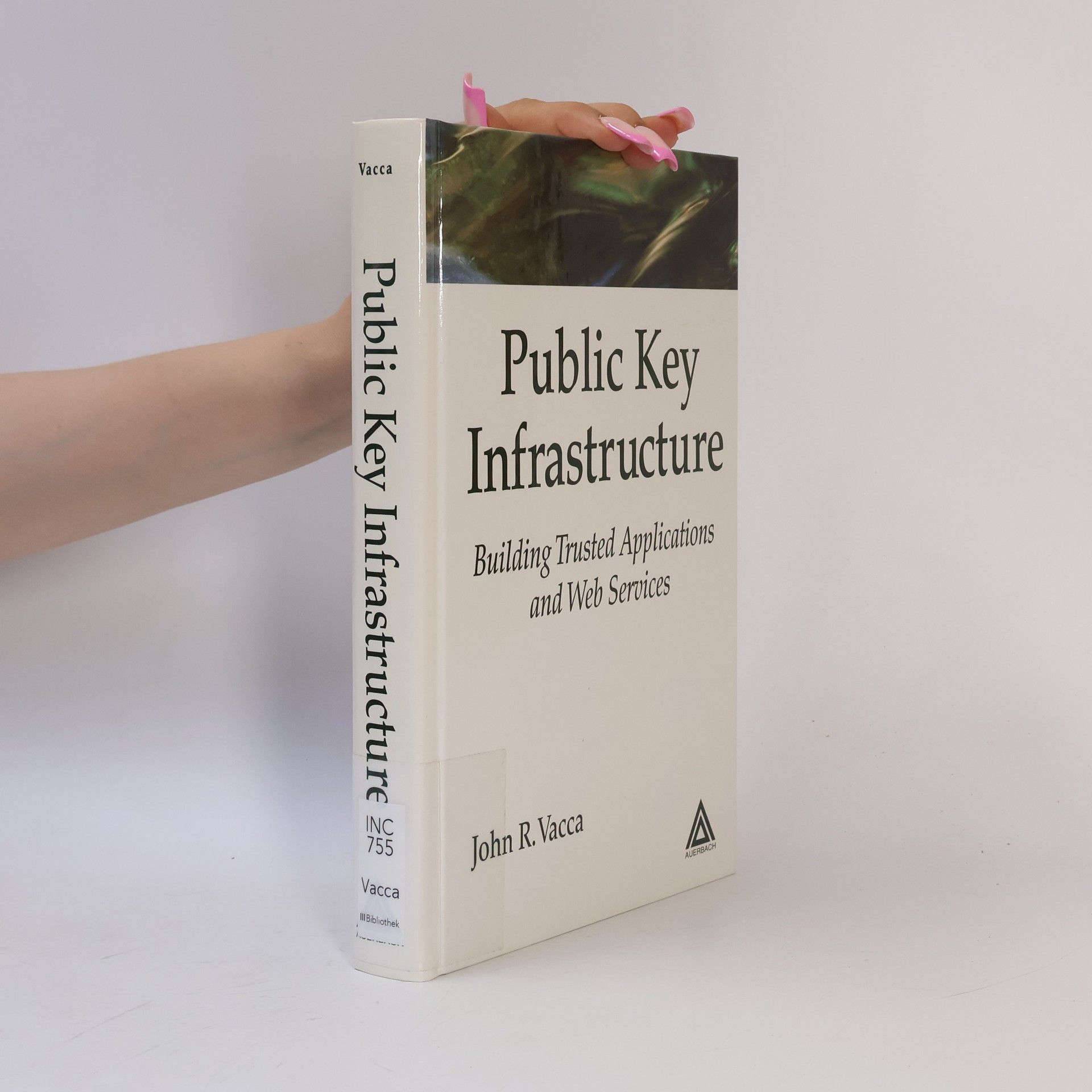 John R. Vacca Public Key Infrastructure