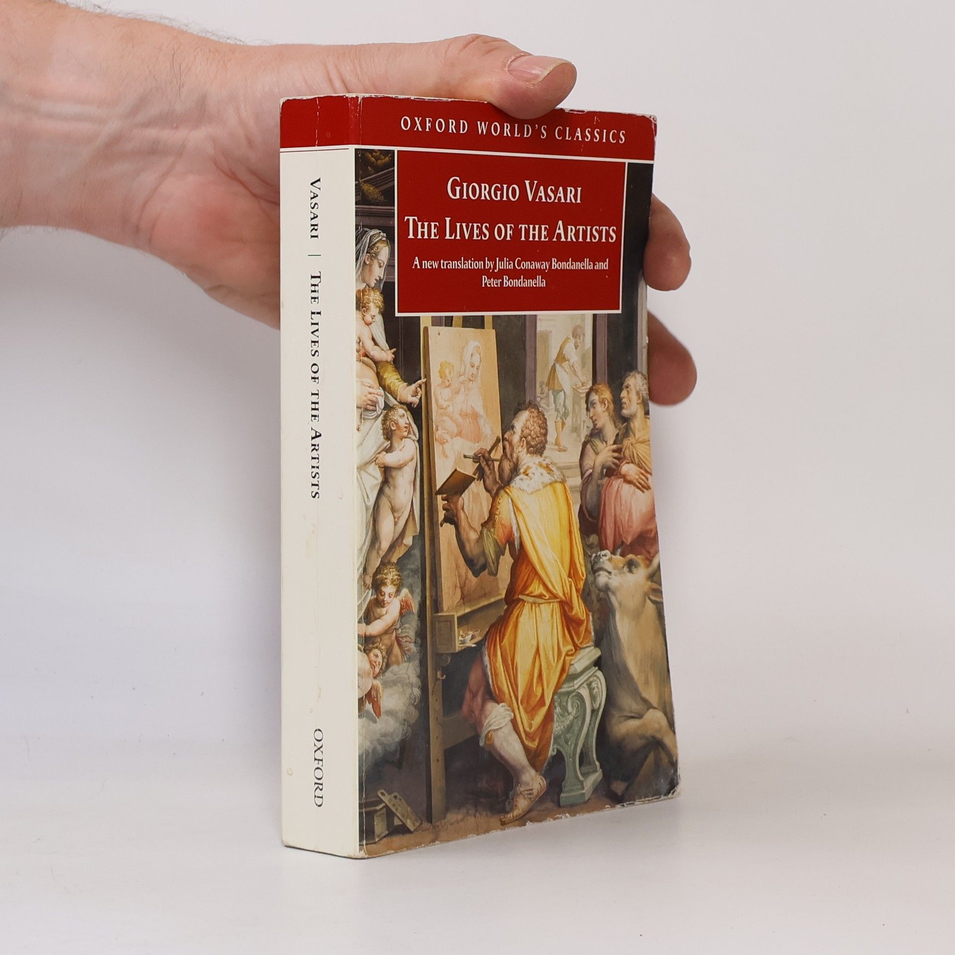 Julia Conaway Bondanella Oxford World's Classics: The Lives of the Artists
