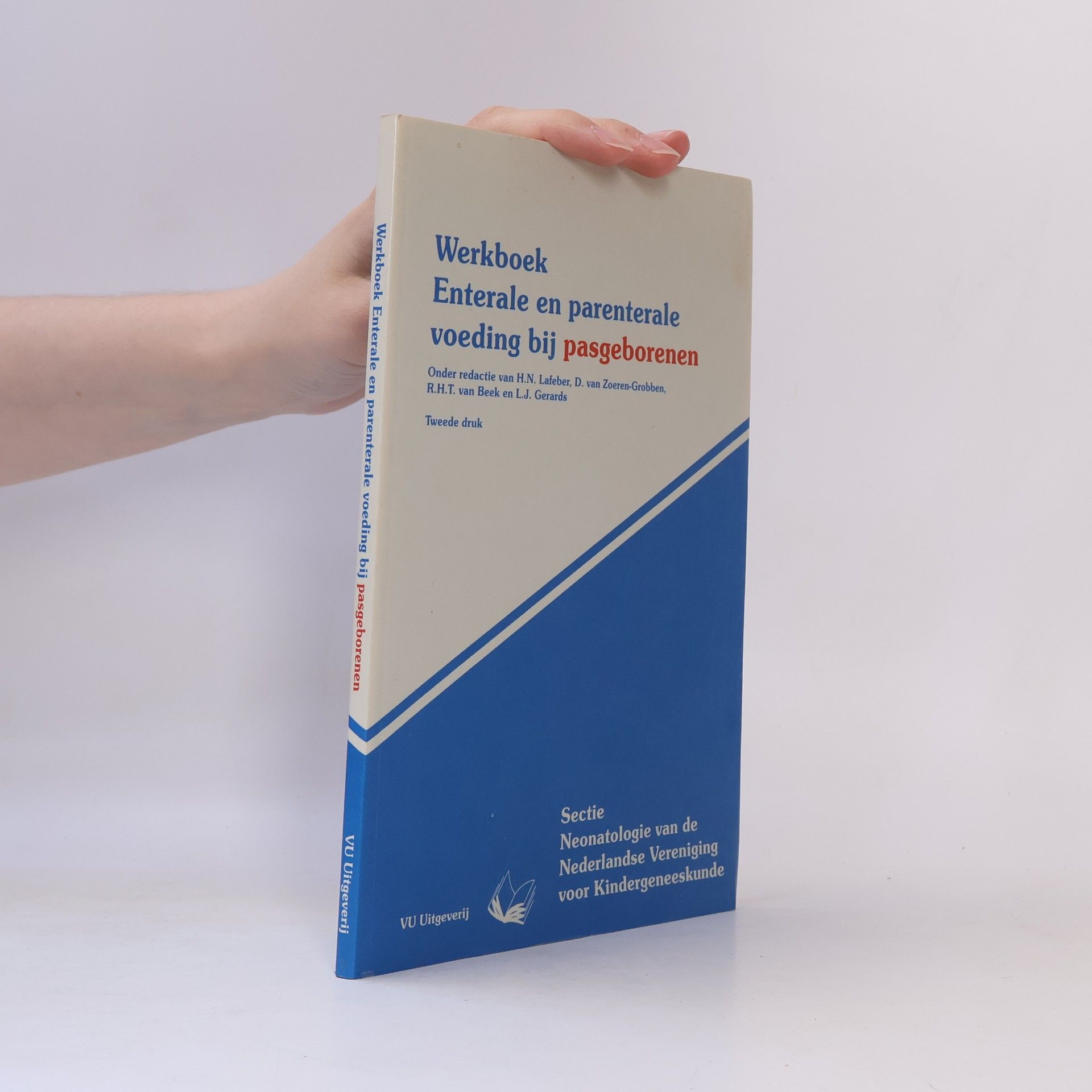 L.J. Gerards Werkboeken Kindergeneeskunde: Werkboek enterale en parenterale voeding bij pasgeborenen
