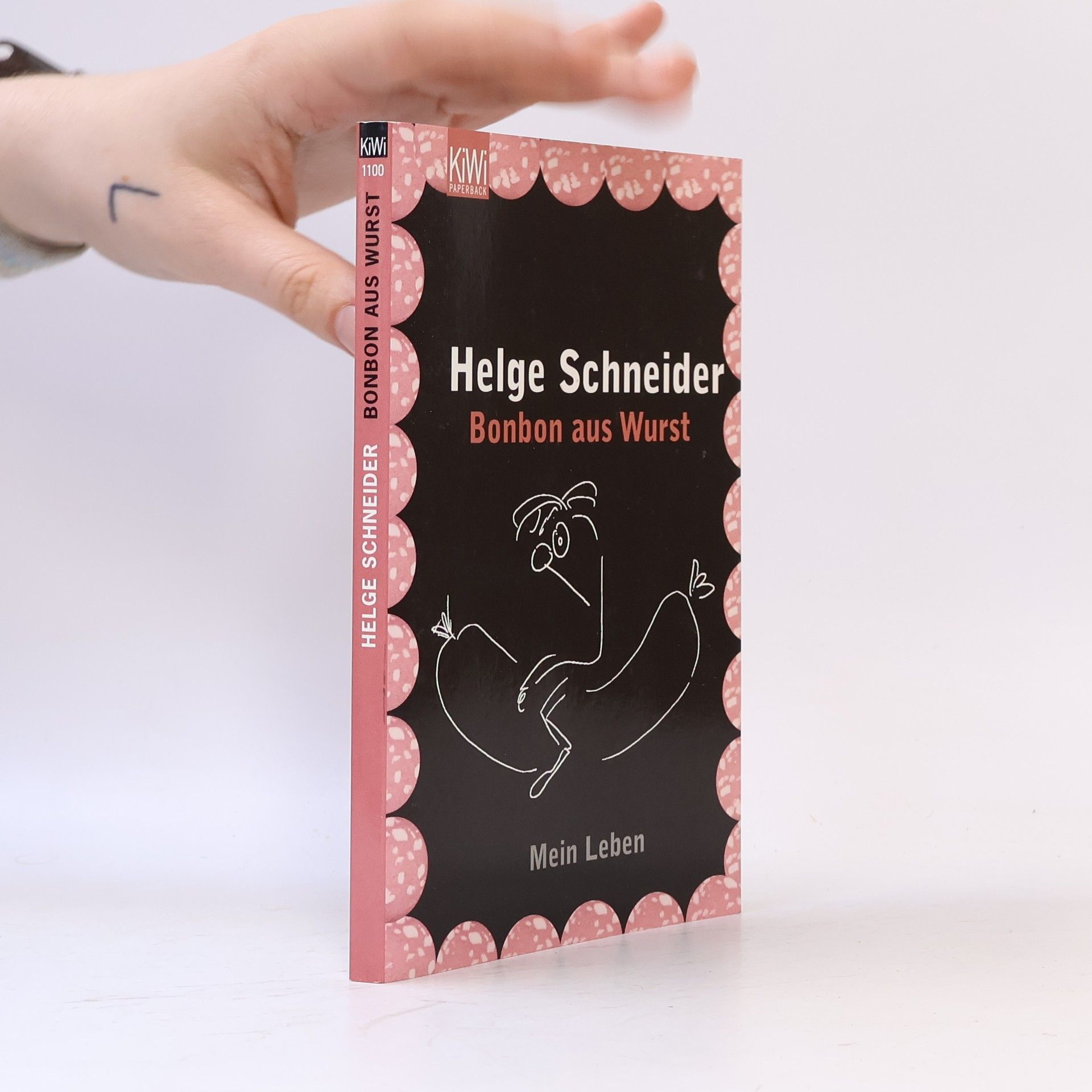 Helge Schneider Bonbon aus Wurst. Mein Leben