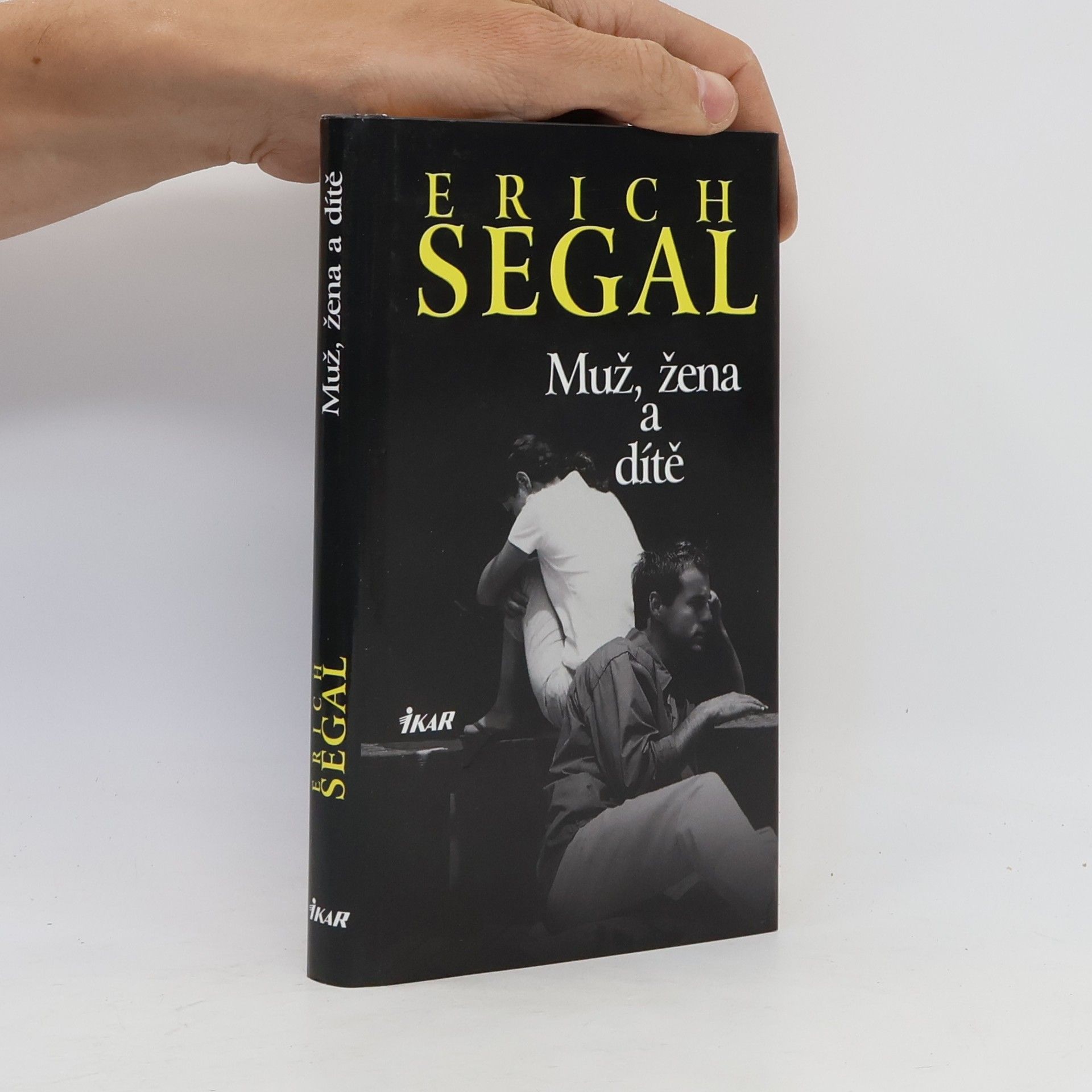 Erich Segal Muž, žena a dítě