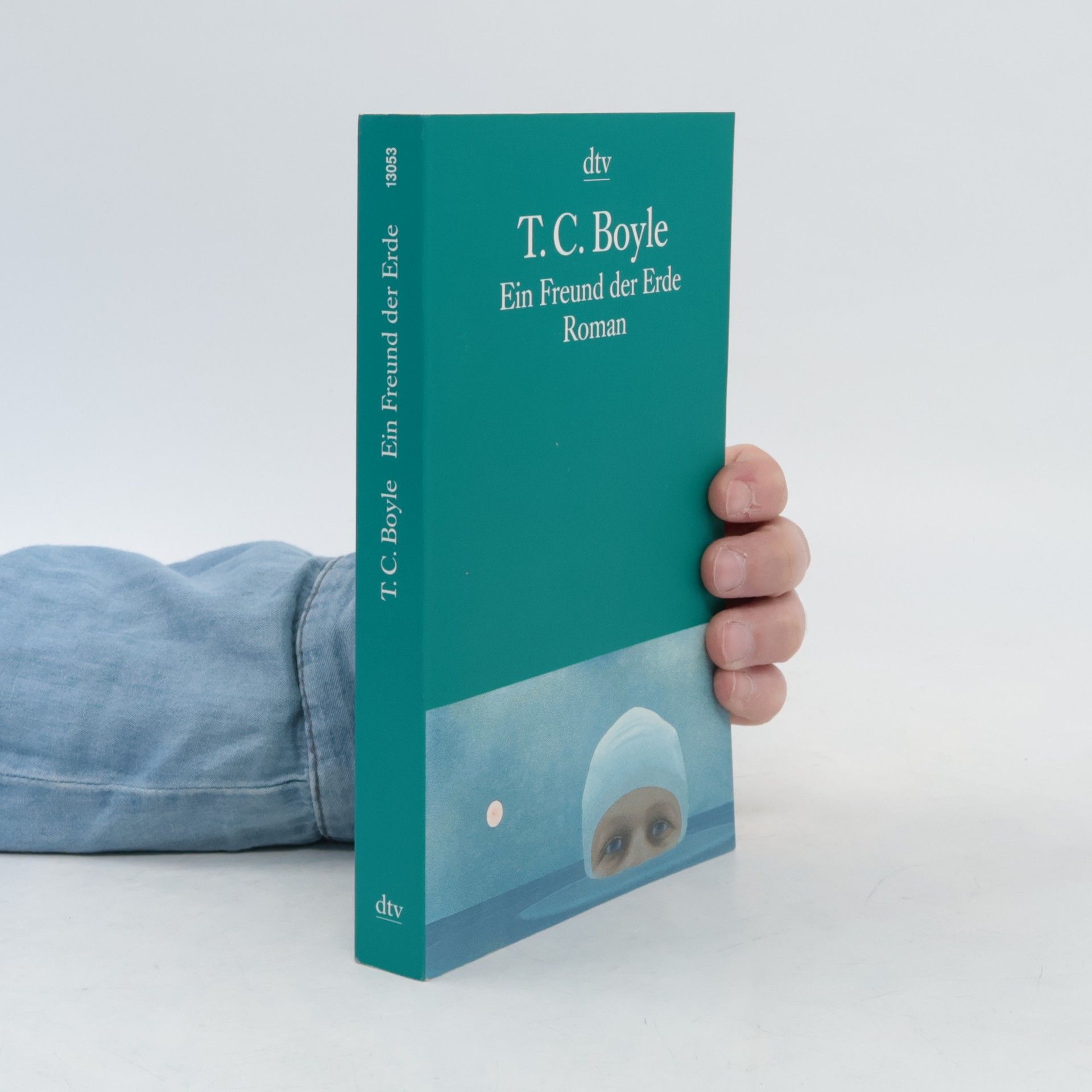 T. Coraghessan Boyle Ein Freund der Erde