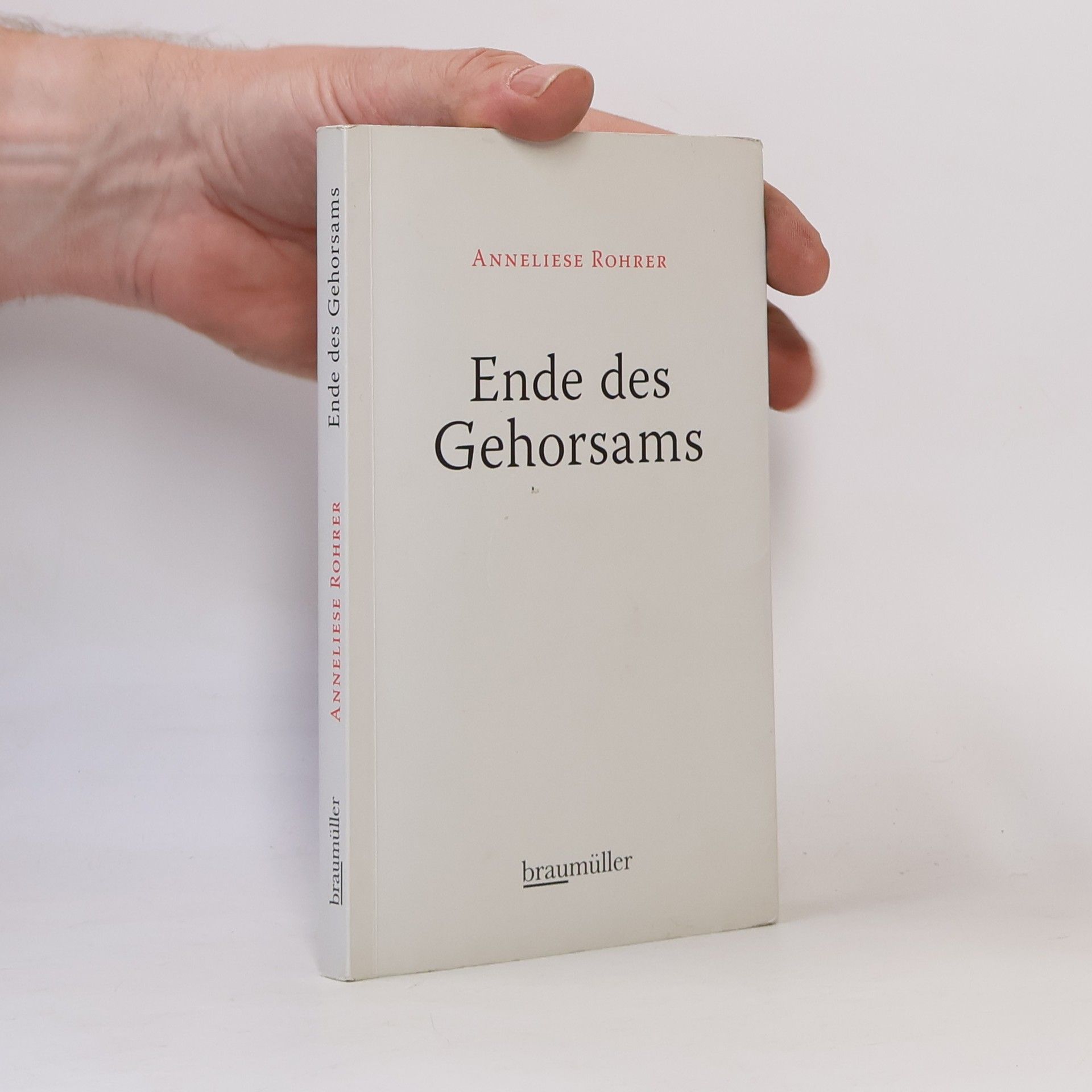 Anneliese Rohrer Ende des Gehorsams