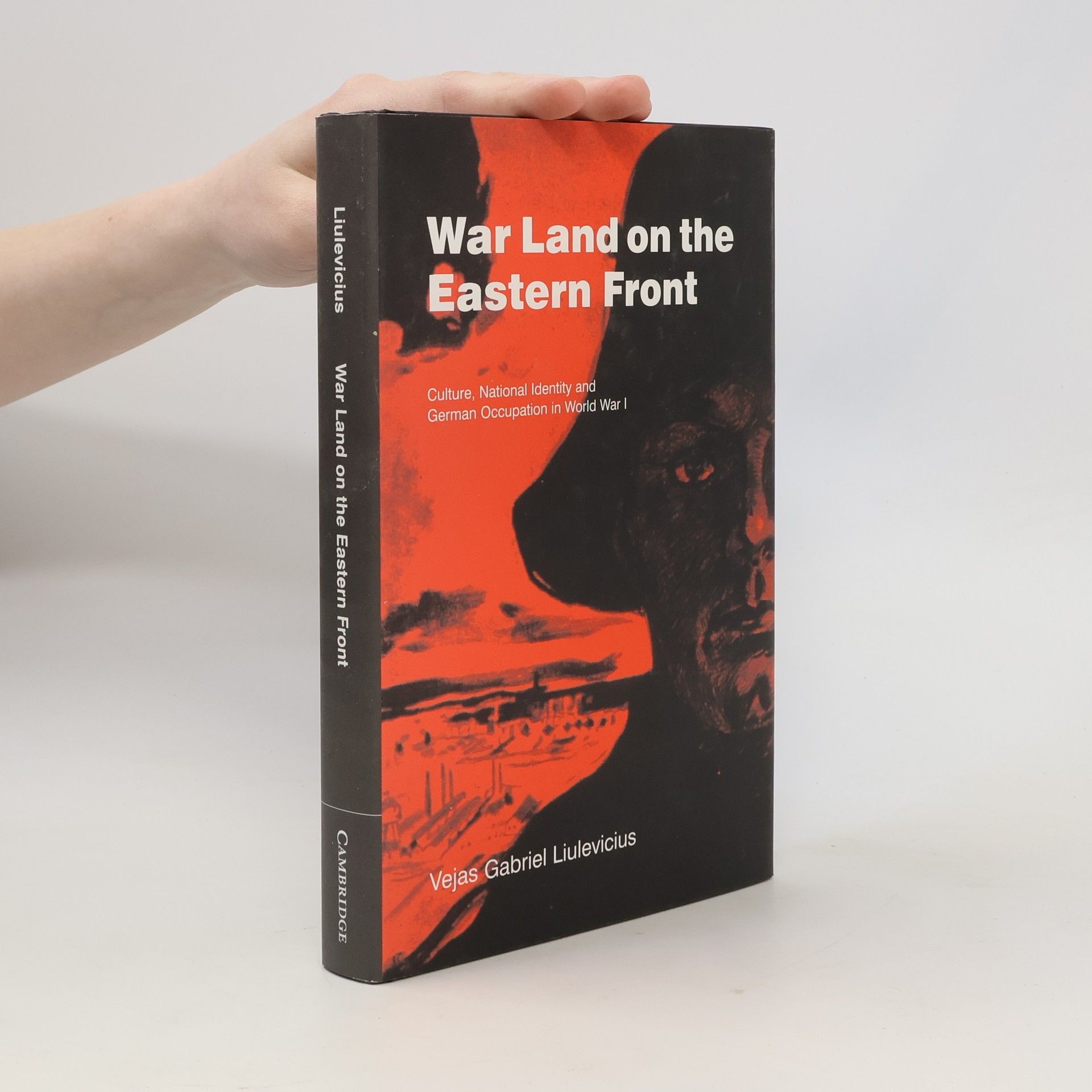 Vejas Gabriel Liulevicius War land on the Eastern Front
