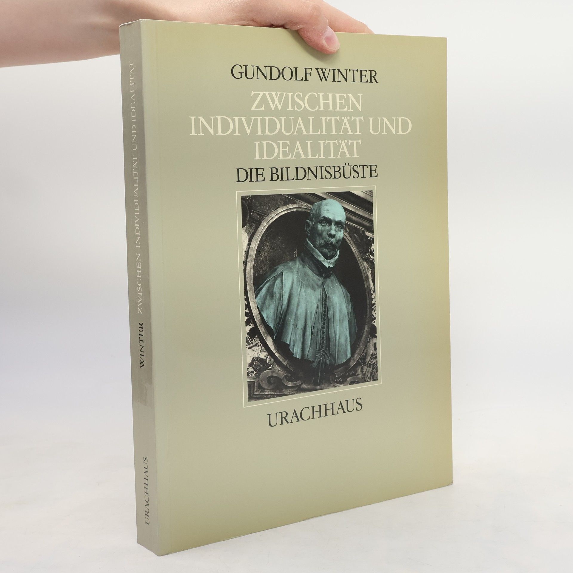 Gundolf Winter Zwischen Individualität und Idealität