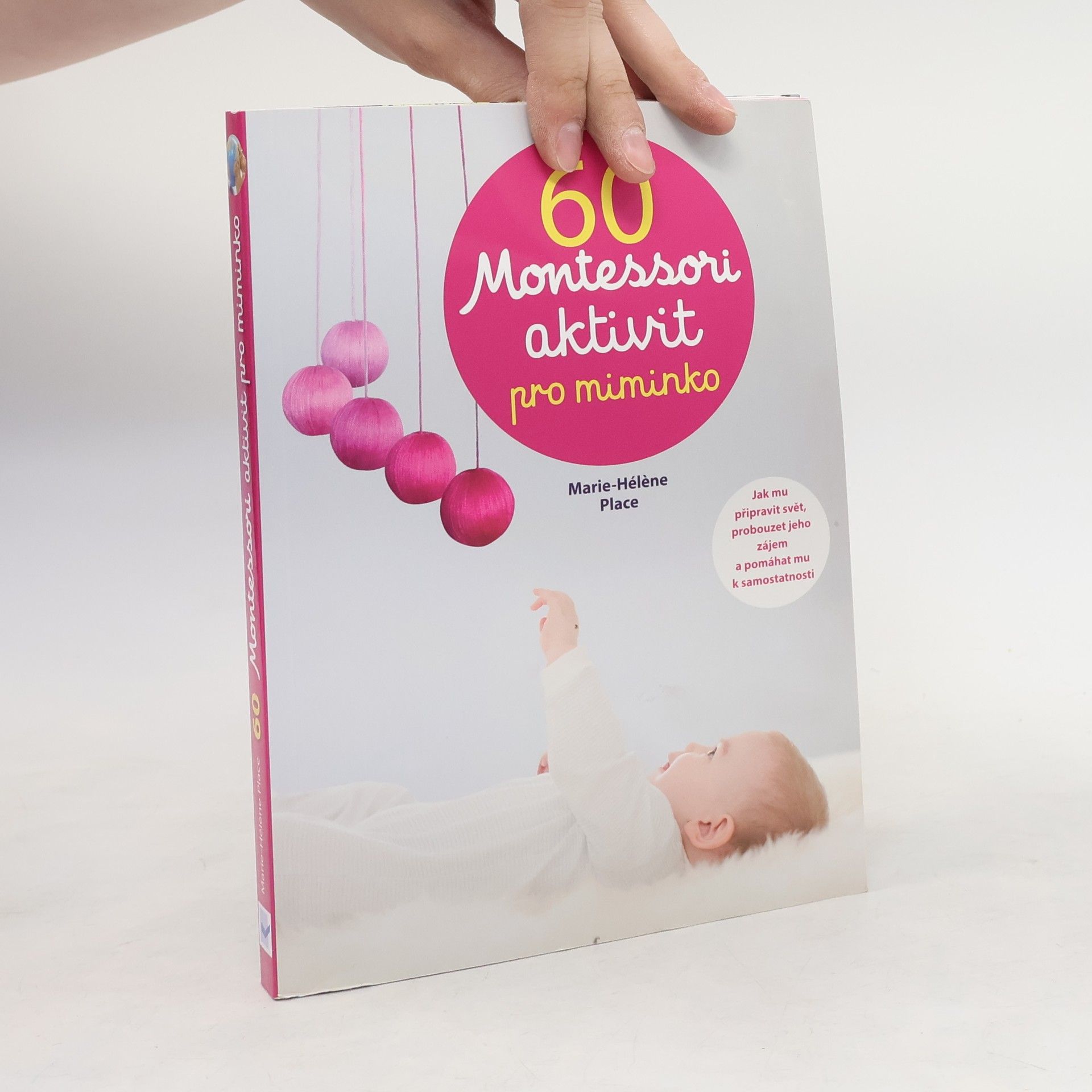 Marie-Hélène Place 60 Montessori aktivit pro miminko