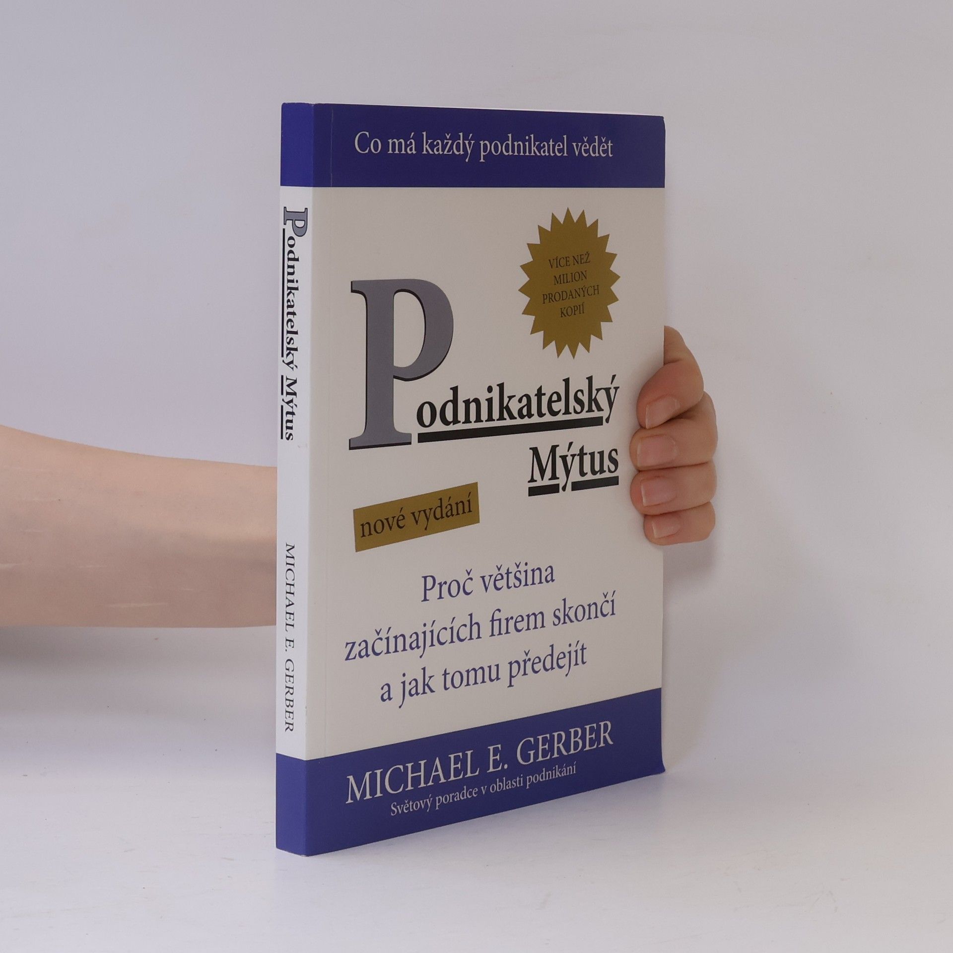 Michael E. Gerber Podnikatelský mýtus