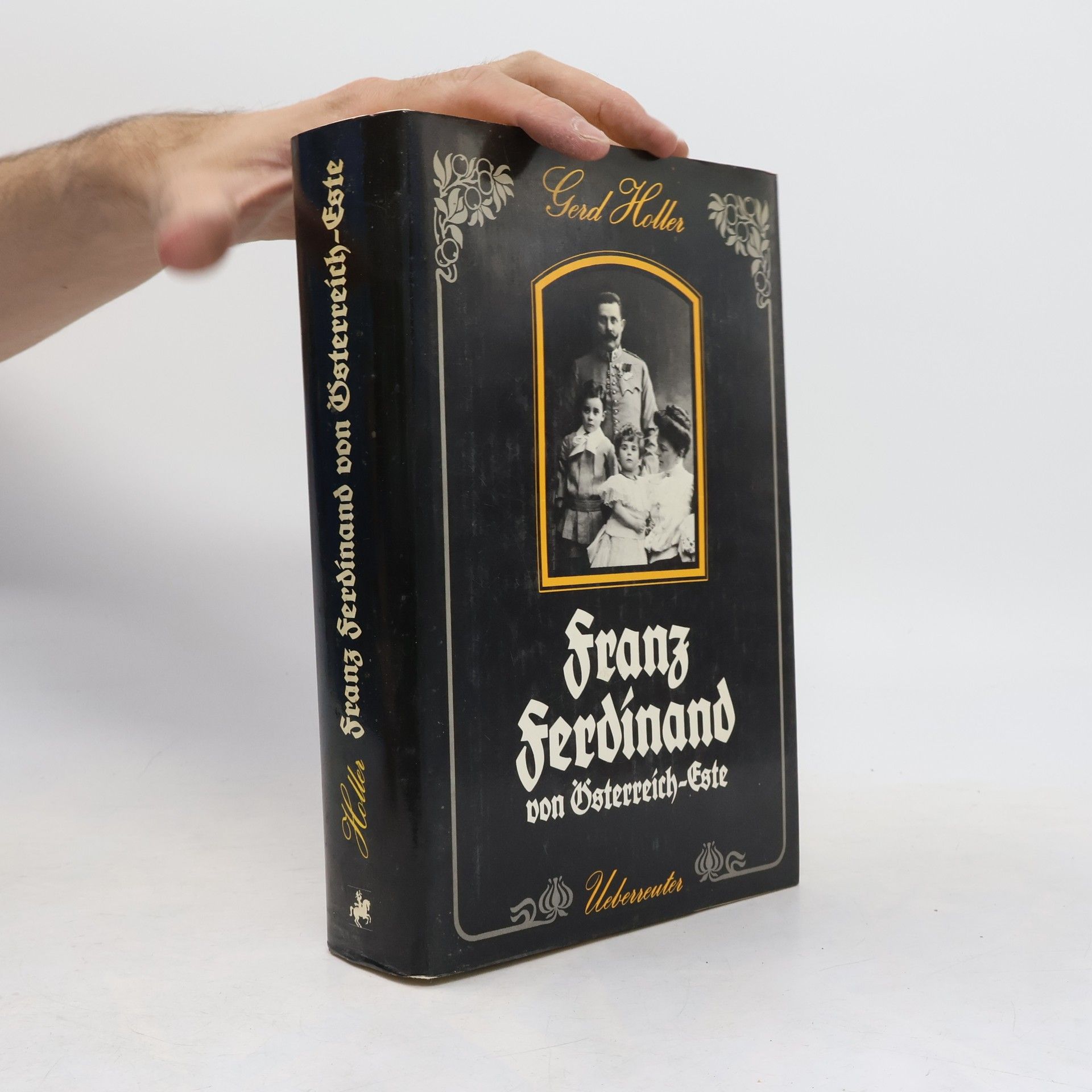 Gerd Holler Franz Ferdinand von Österreich-Este
