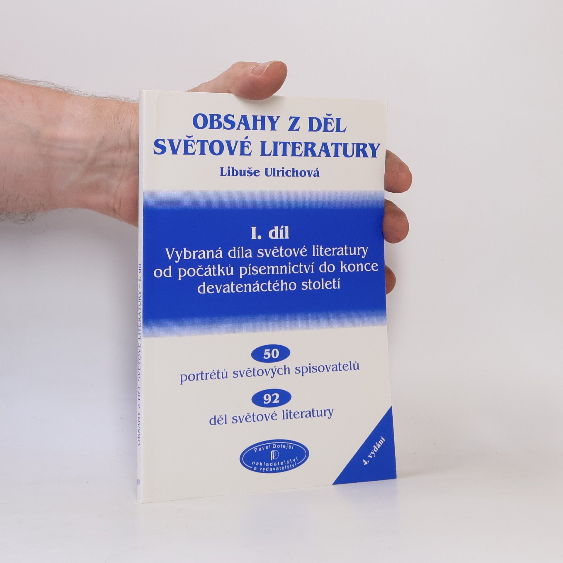 Libuše Ulrichová Obsahy z děl světové literatury. I. díl, Vybraná díla světové literatury od počátků písemnictví do konce devatenáctého století
