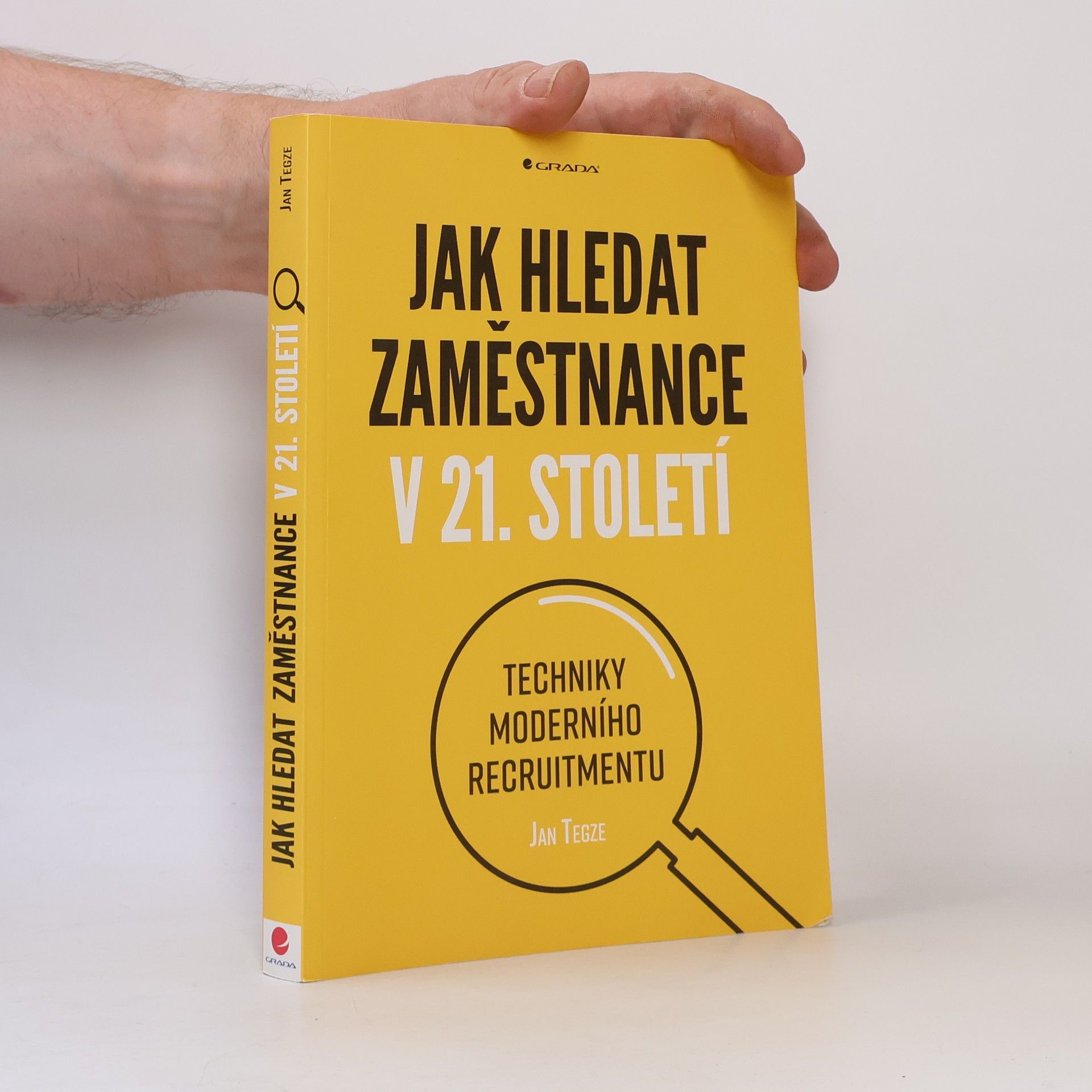 Jan Tegze Jak hledat zaměstnance v 21. století