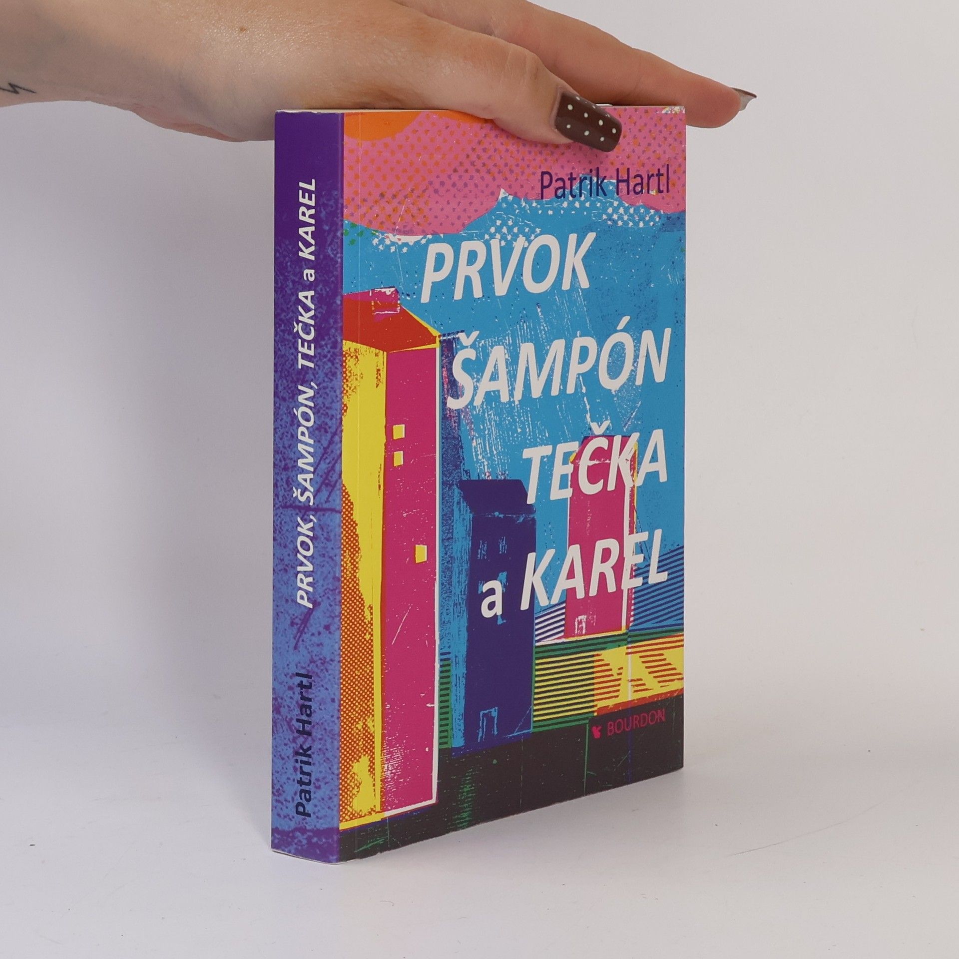 Patrik Hartl Prvok, Šampón, Tečka a Karel