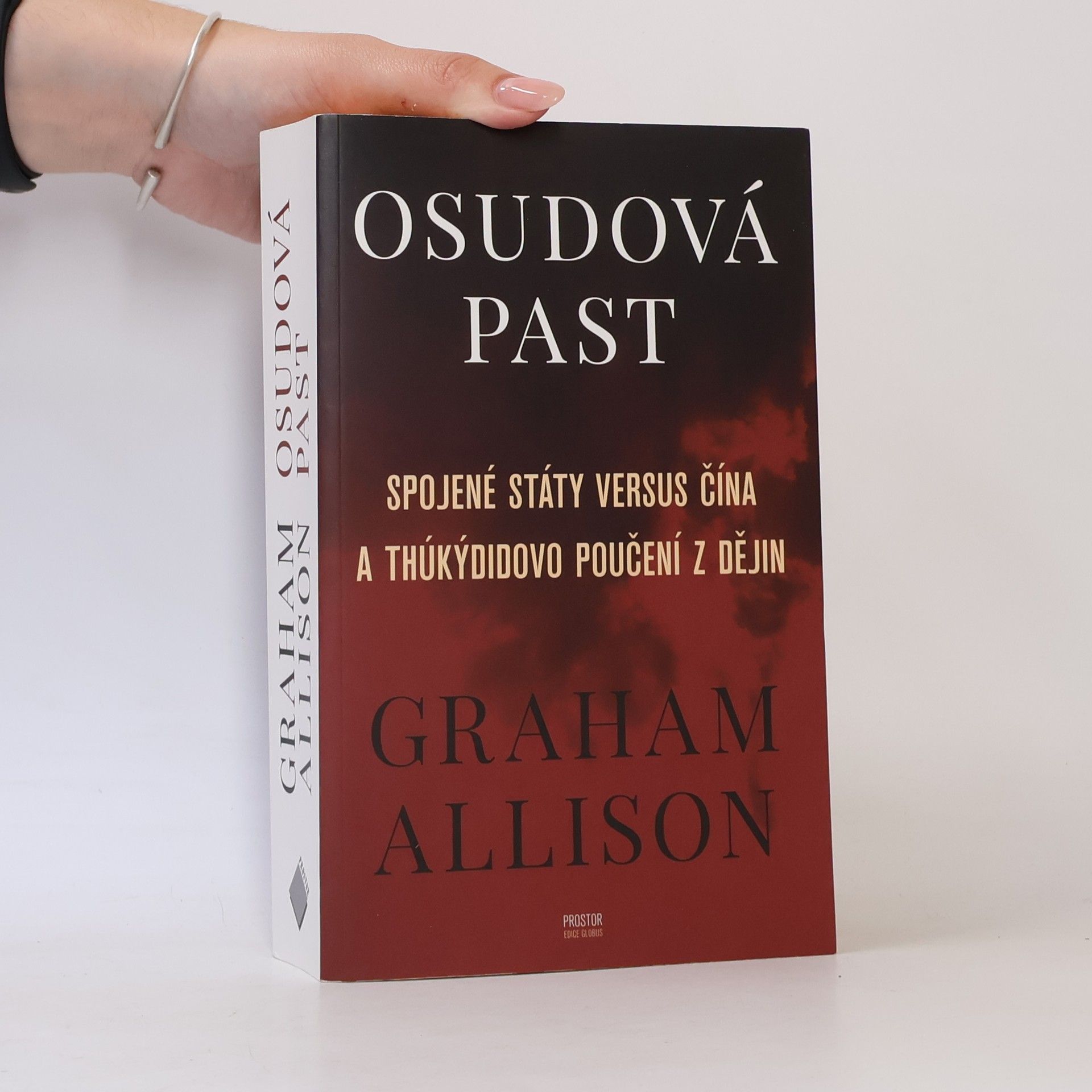 Graham T. Allison Osudová past - Spojené státy versus Čína a Thúkýdidovo poučení z dějin