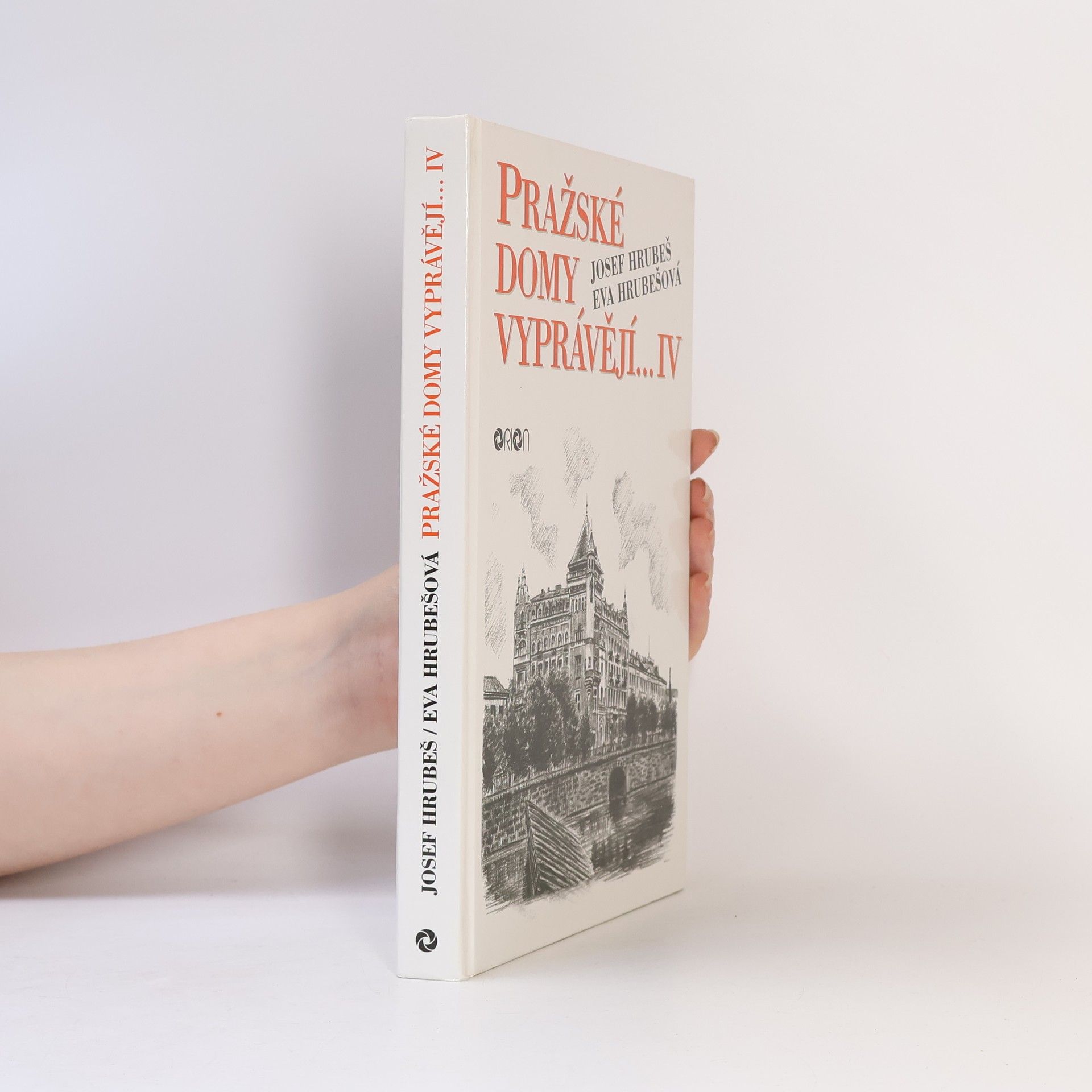 Eva Hrubešová Pražské domy vyprávějí... - IV. díl