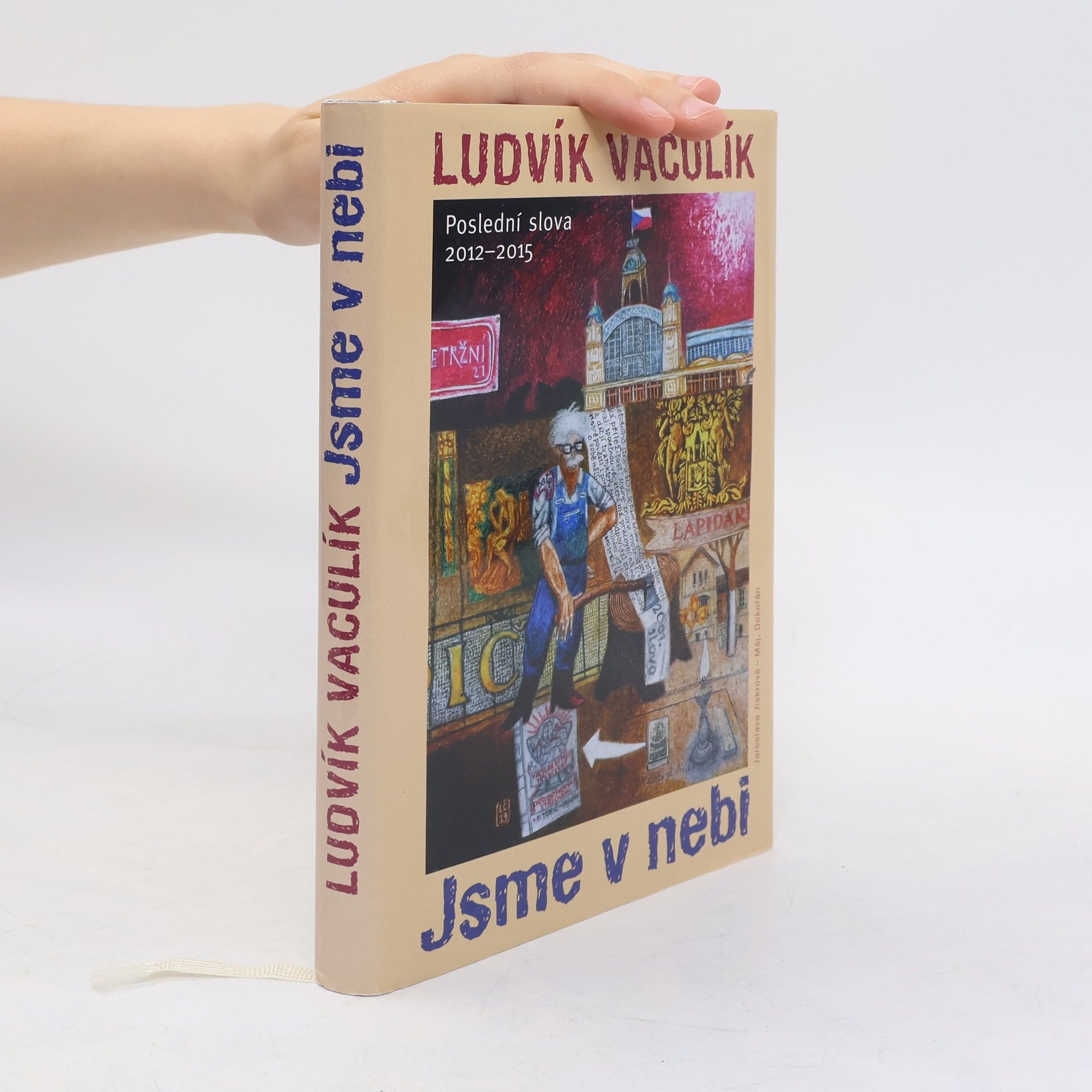 Jsme v nebi : fejetony z Lidových novin 2012-2015