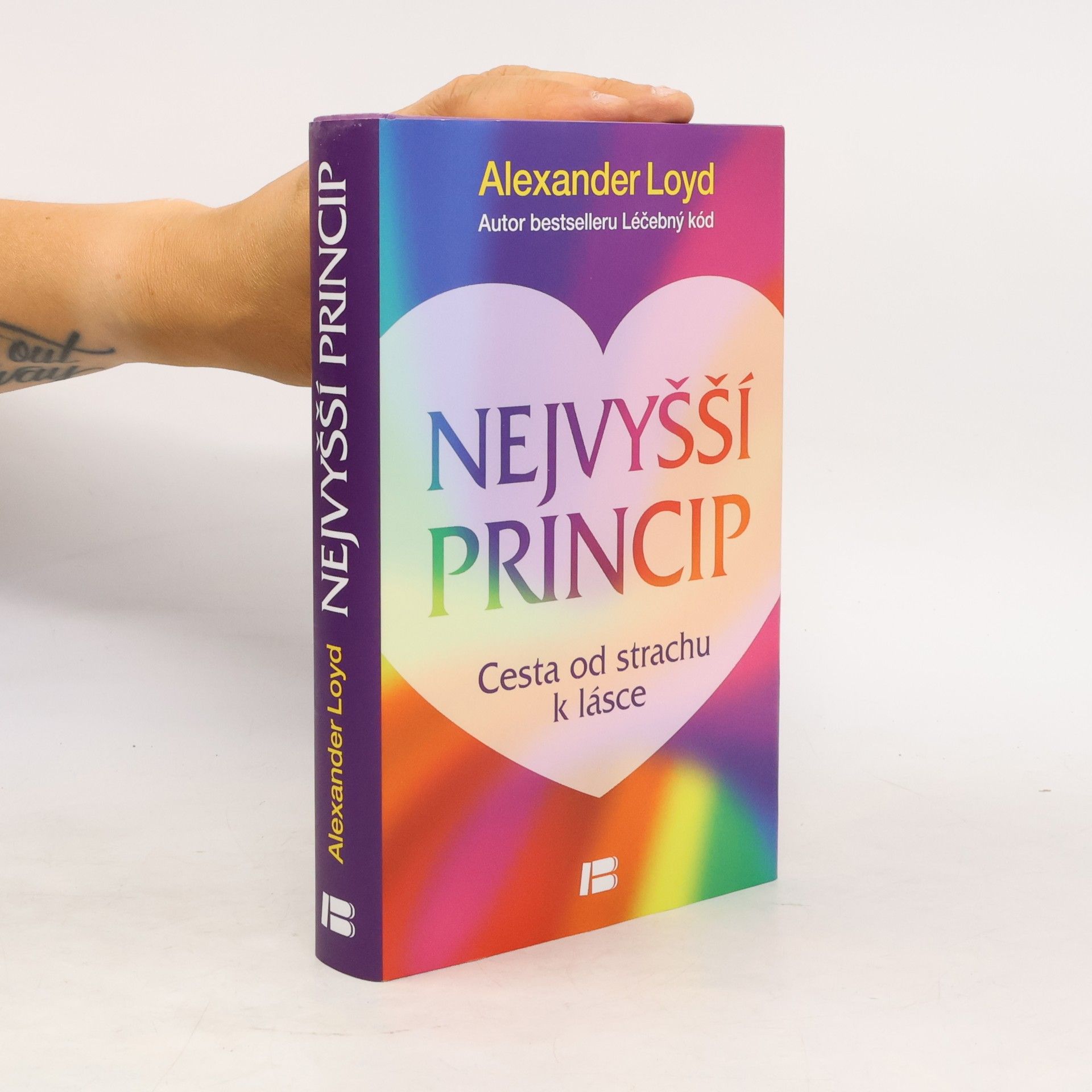 Nejvyšší princip. Cesta od strachu k lásce