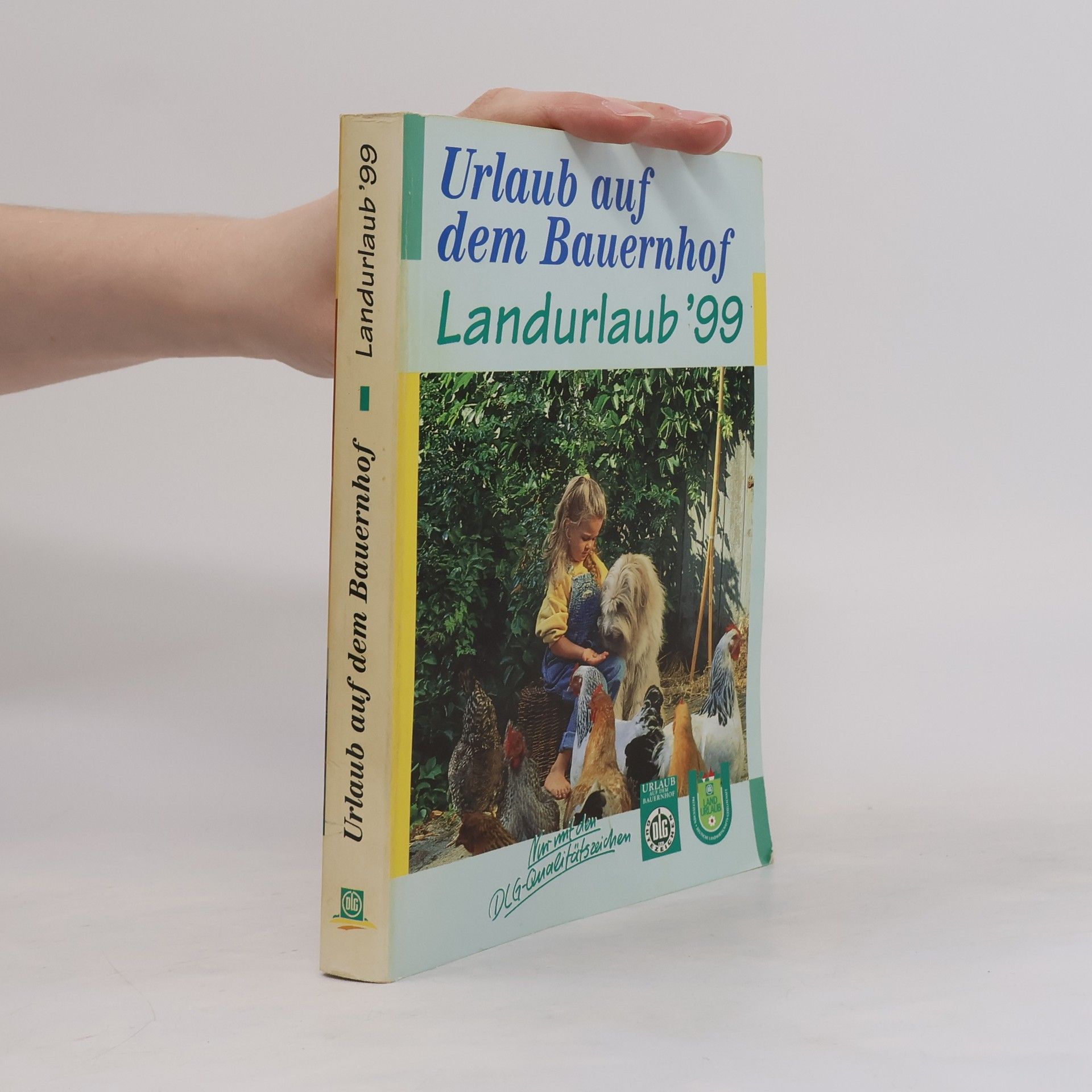 Autorenkollektiv Urlaub auf dem Bauernhof. Landurlaub 99