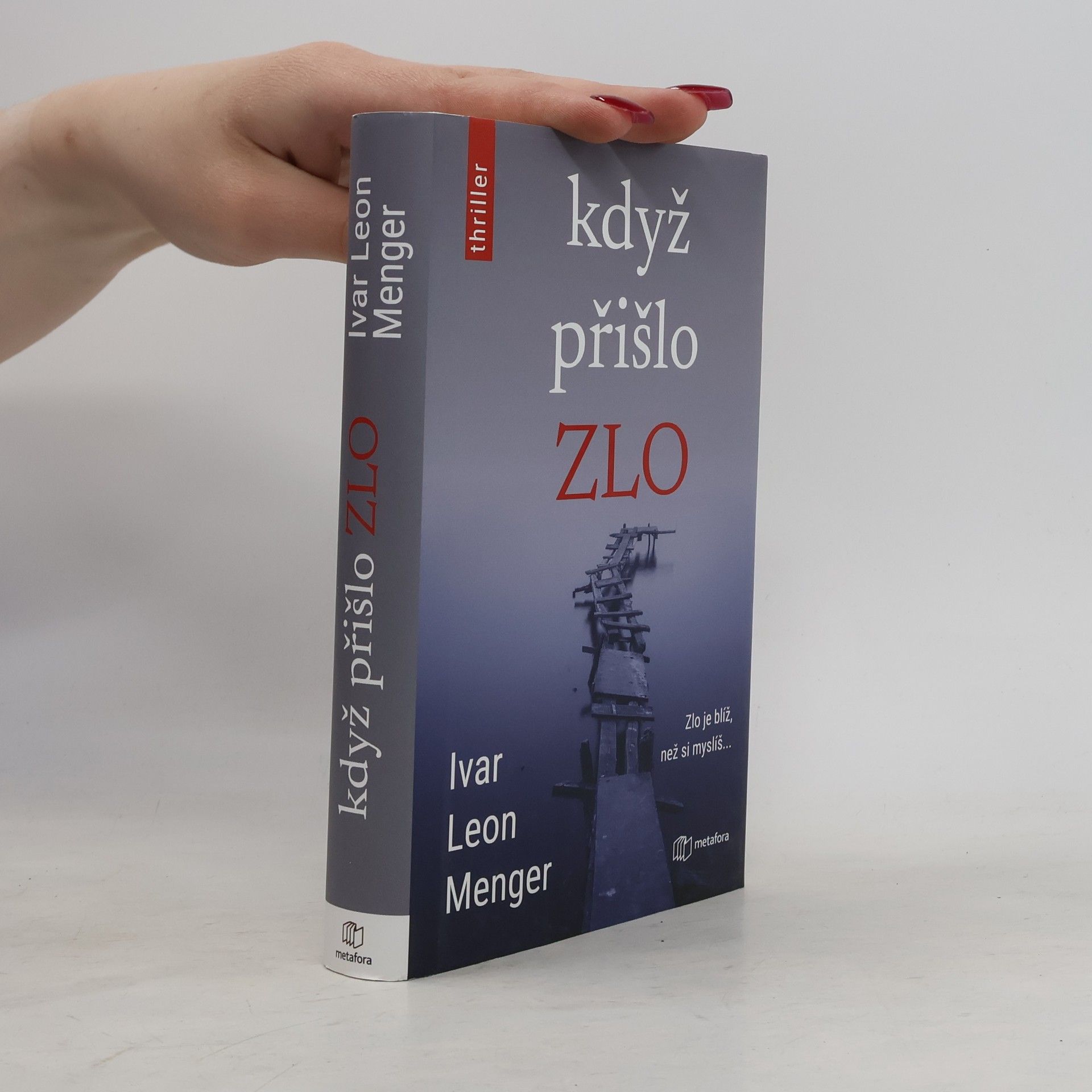 Ivar Leon Menger Když přišlo zlo