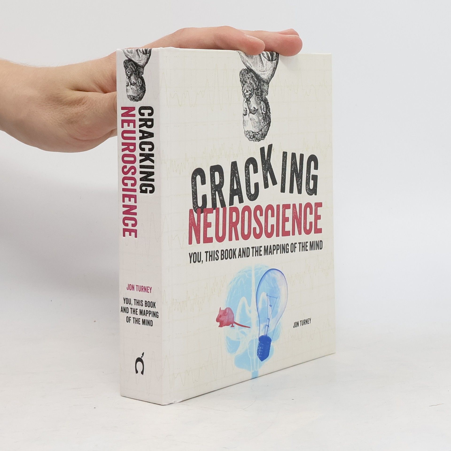 Jon Turney Cracking Series: Cracking Neuroscience