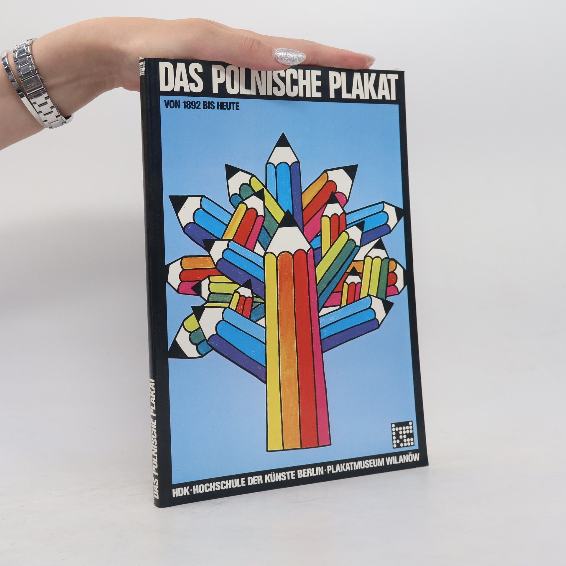 Jan Bialostocki Das polnische Plakat von 1892 bis heute