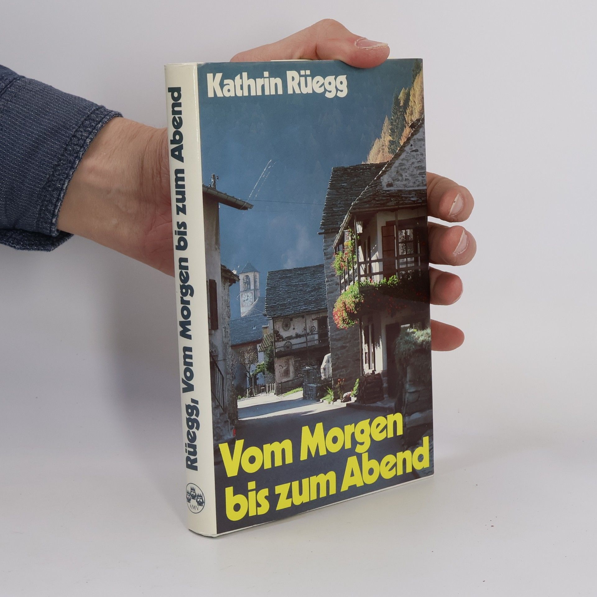 Kathrin Rüegg Vom Morgen bis zum Abend