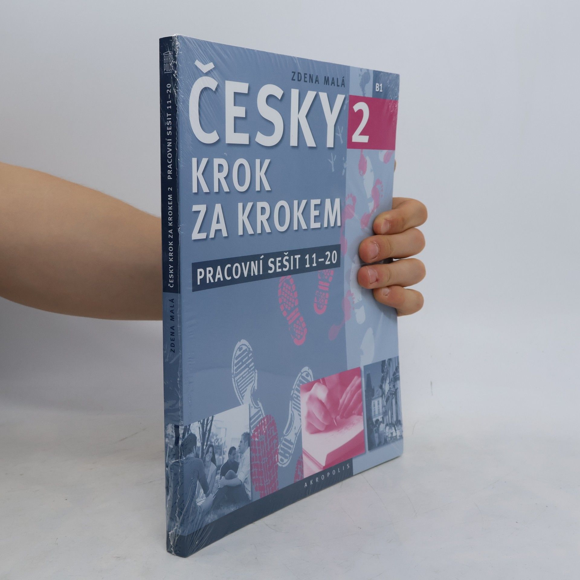Zdena Malá Česky krok za krokem 2. B1. Pracovní sešit 11-20