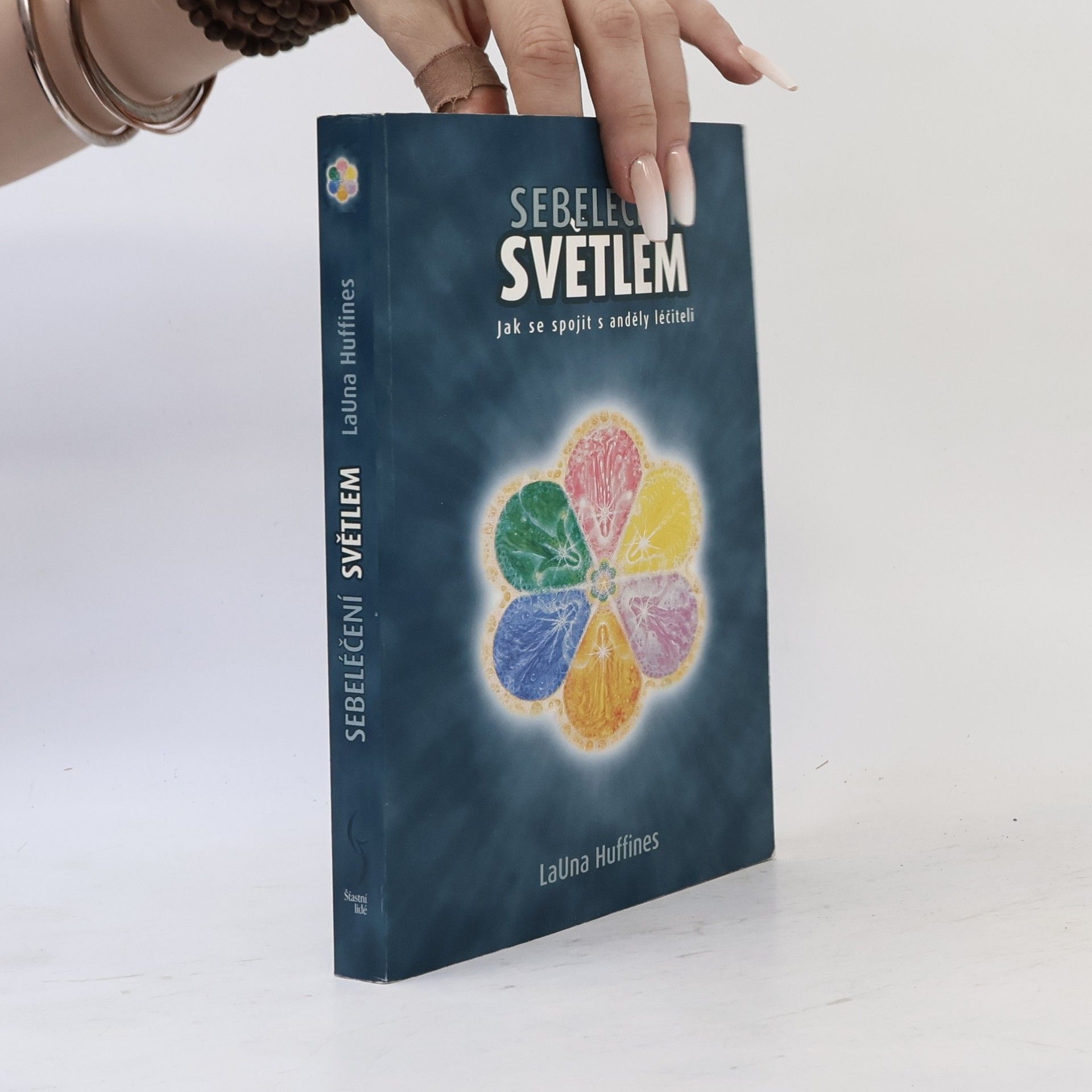 LaUna Huffines Sebeléčení světlem