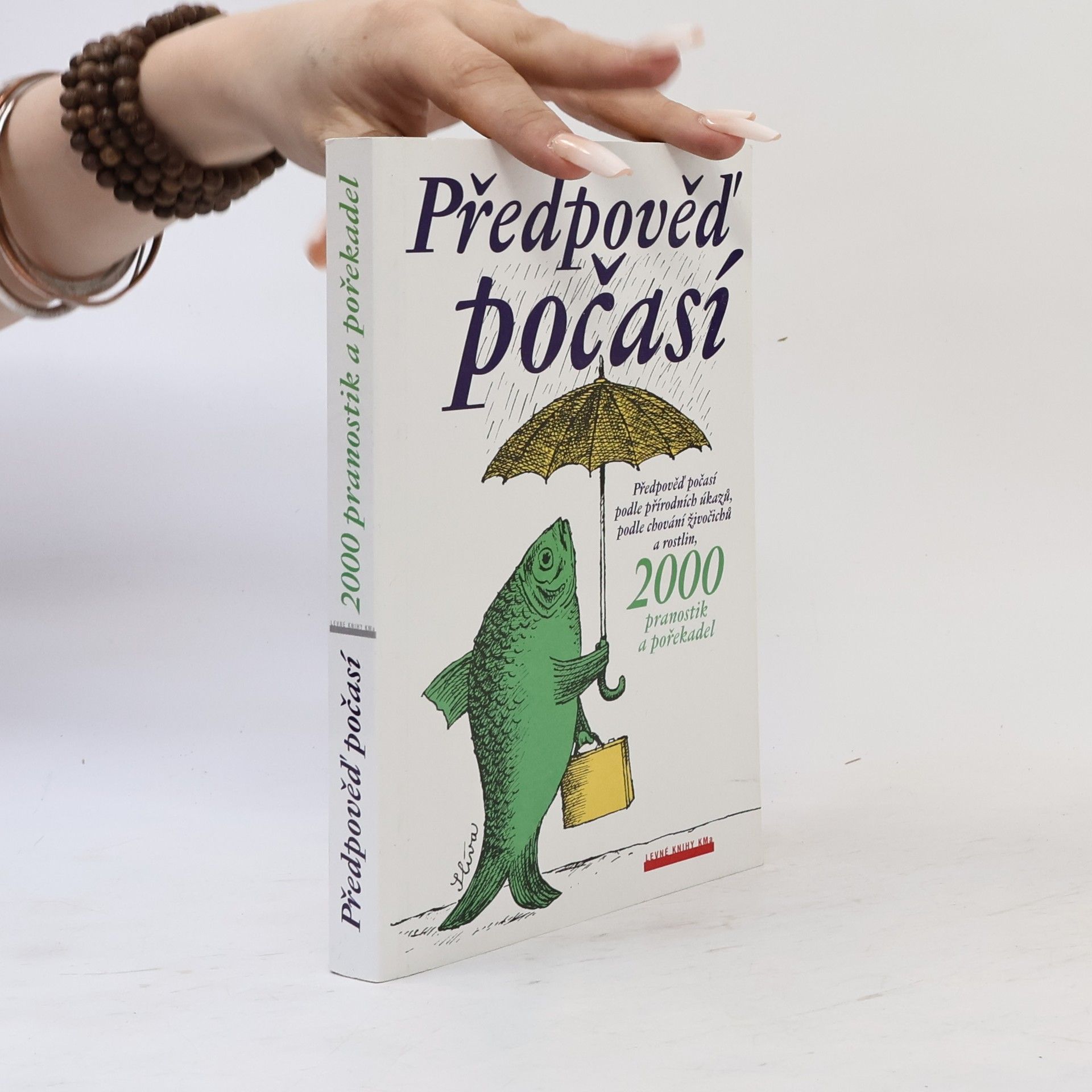 Emanuel Strnad Předpověď počasí podle přírodních úkazů, podle chování zvířat, 2000 pranostik a pořekadel