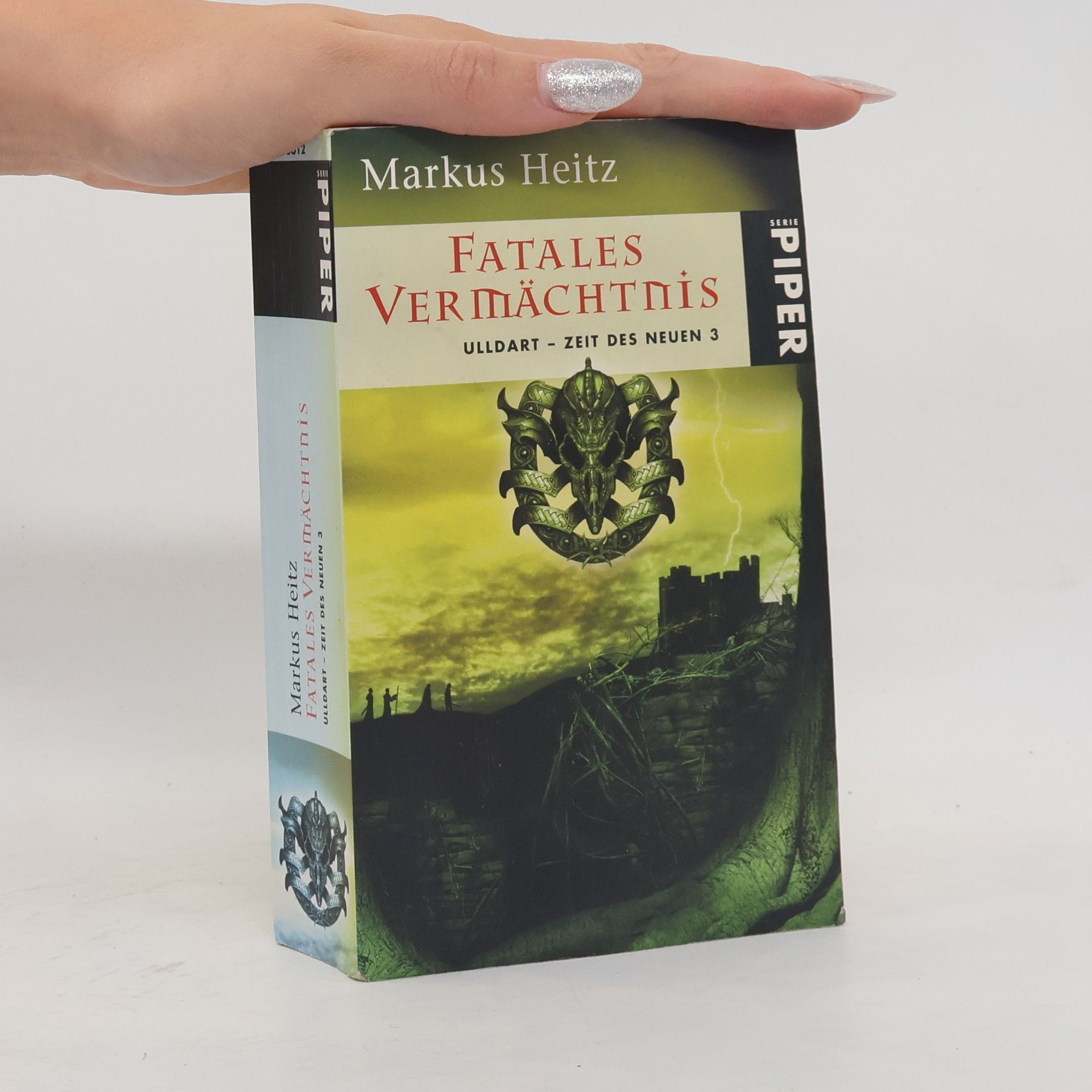 Markus Heitz Fatales Vermächtnis. Ulldart - Zeit des Neuen 3