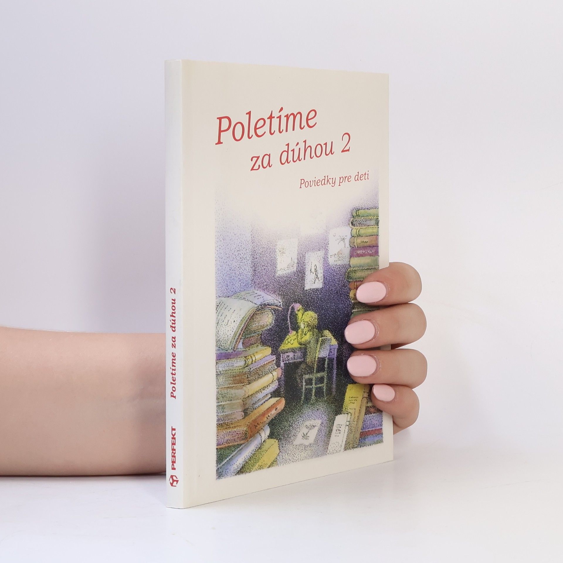 Kolektiv autorů Poletíme za dúhou 2
