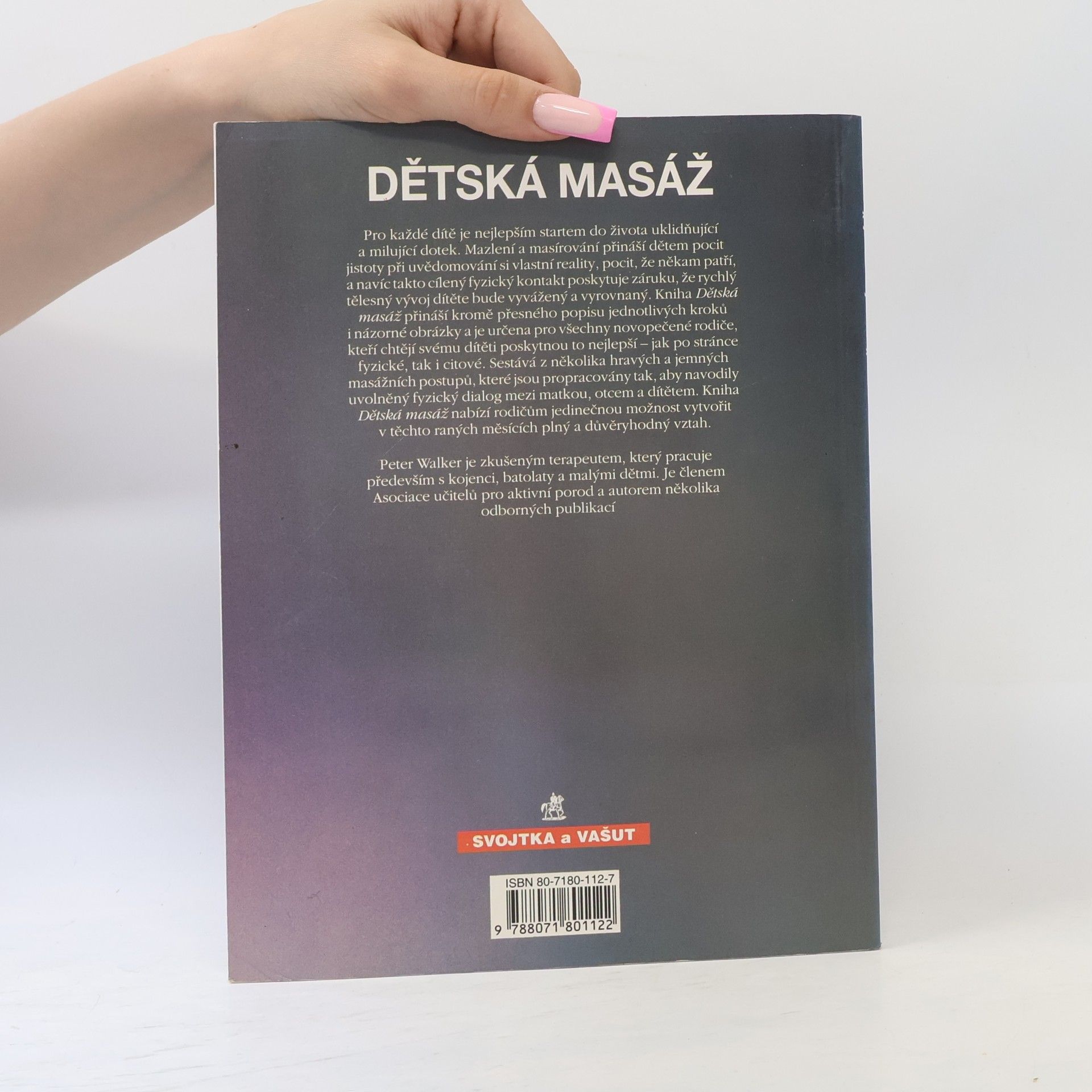 Peter Walker Dětská masáž. Pro šťastné, zdravé dítě