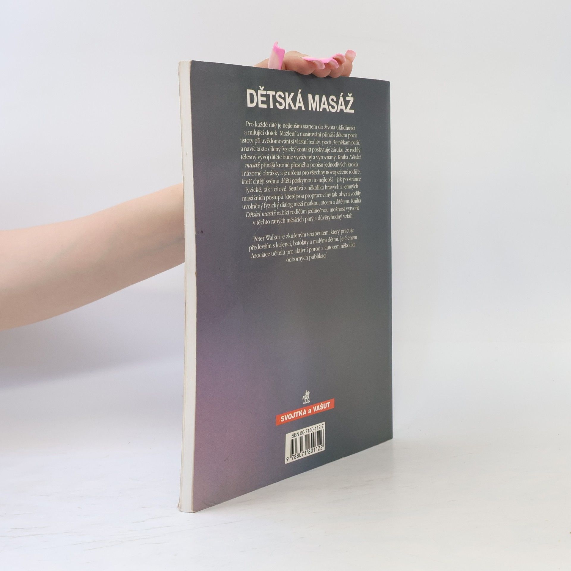 Peter Walker Dětská masáž. Pro šťastné, zdravé dítě