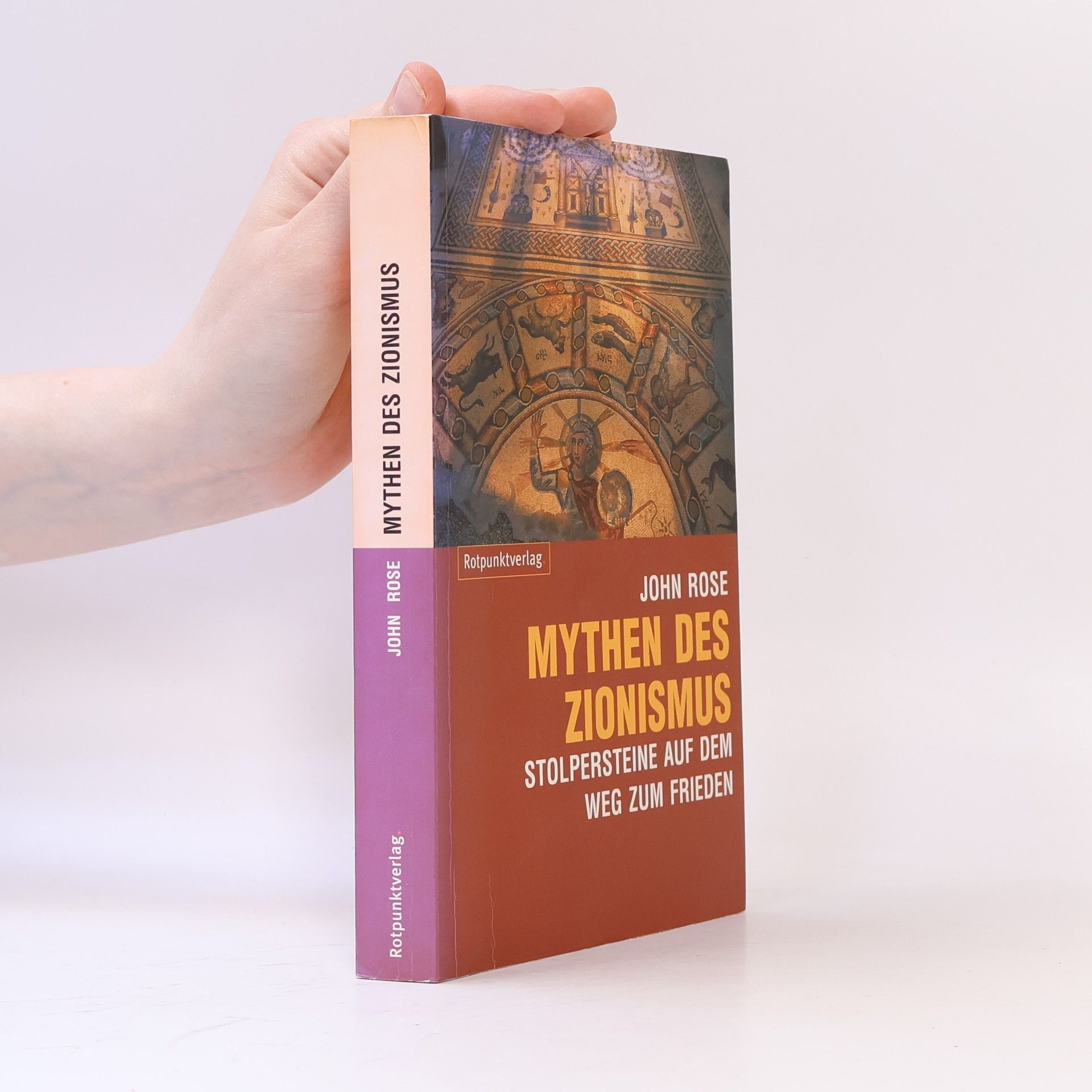 John Rose Mythen des Zionismus