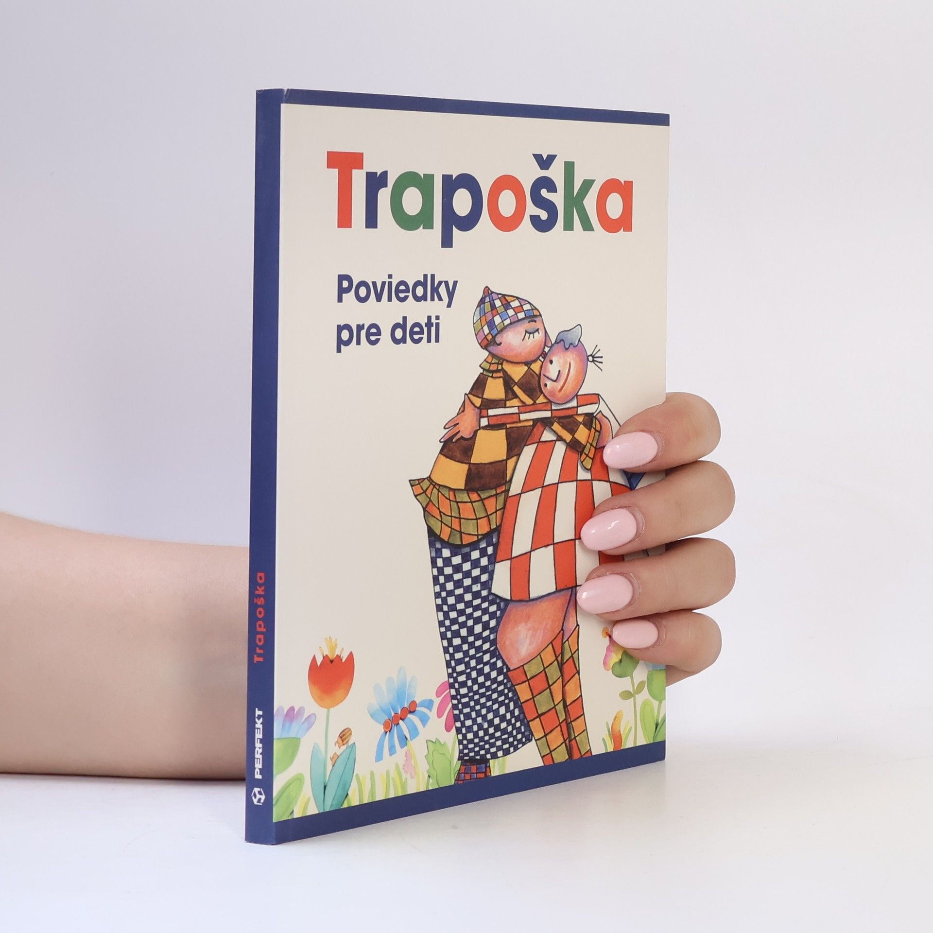 Kolektív autorov Trapoška - Poviedky pre deti
