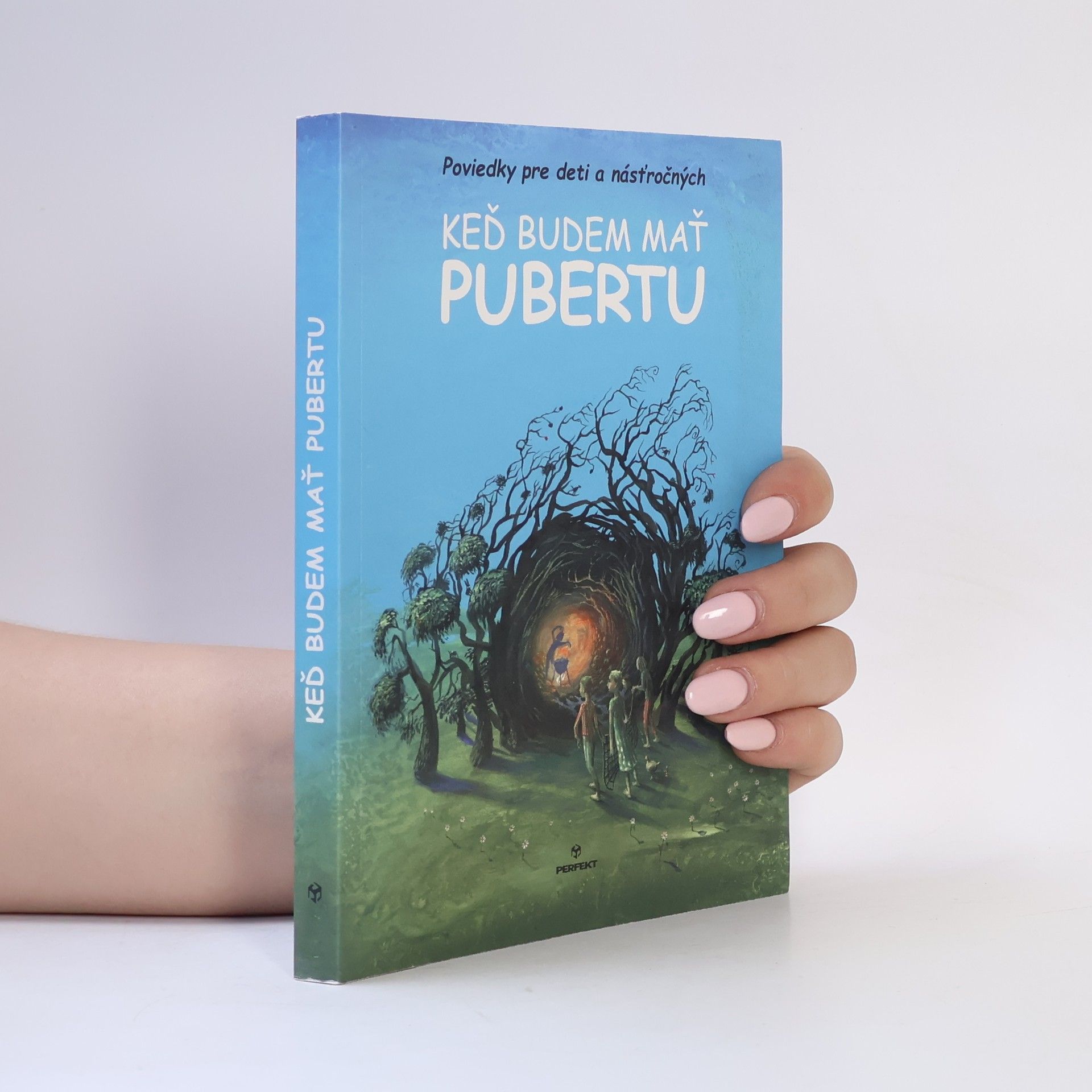 Kolektív autorov Keď budem mať pubertu