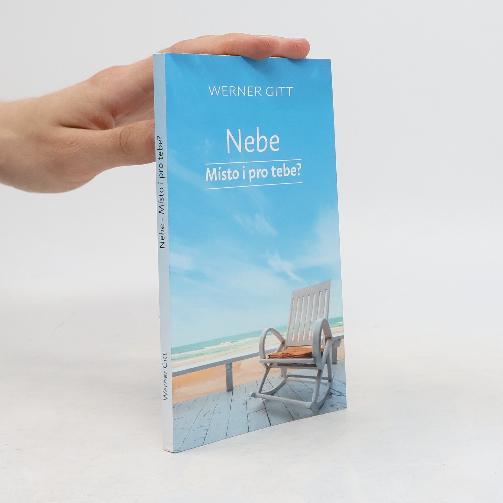 Werner Gitt Nebe. Místo i pro tebe?