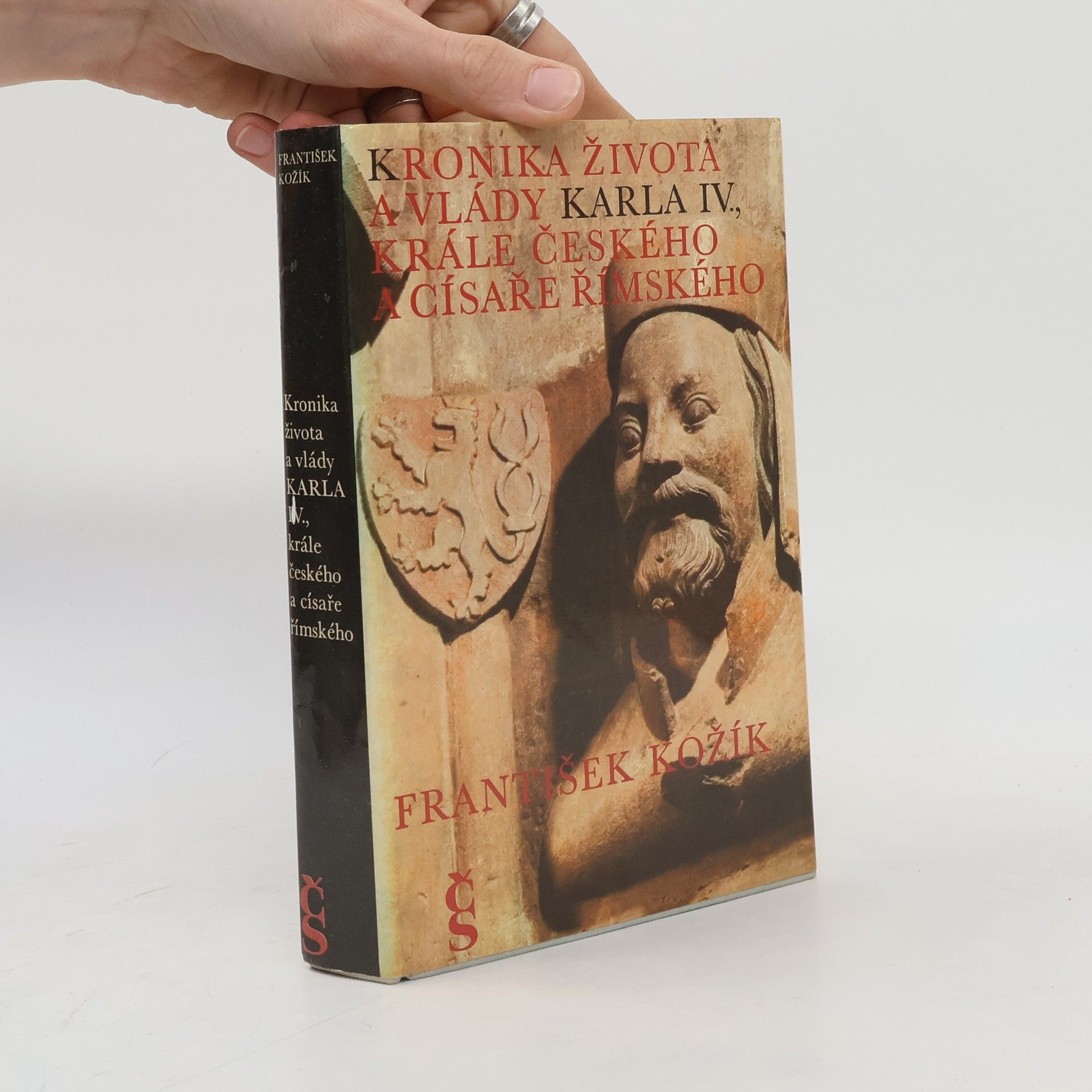 František Kožík Kronika života a vlády Karla IV., krále českého a císaře římského