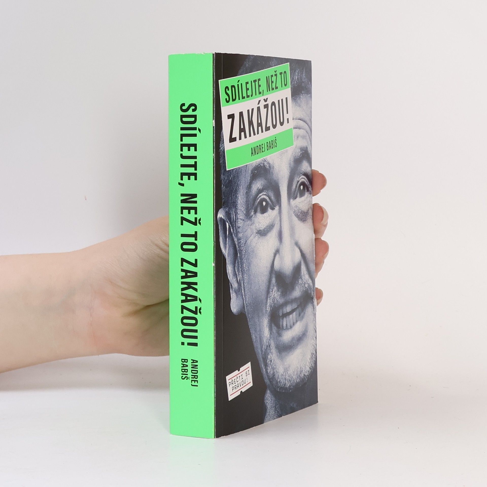 Andrej Babiš Sdílejte, než to zakážou!