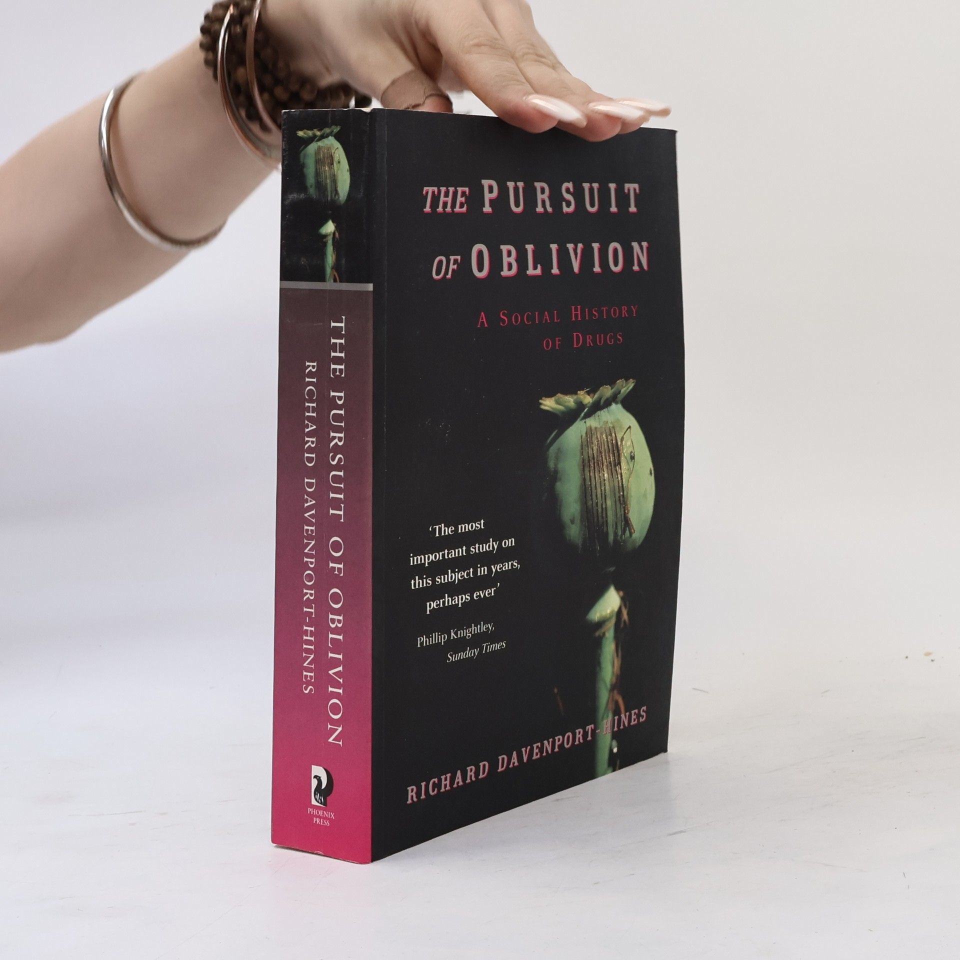 Richard Davenport-Hines The Pursuit of Oblivion