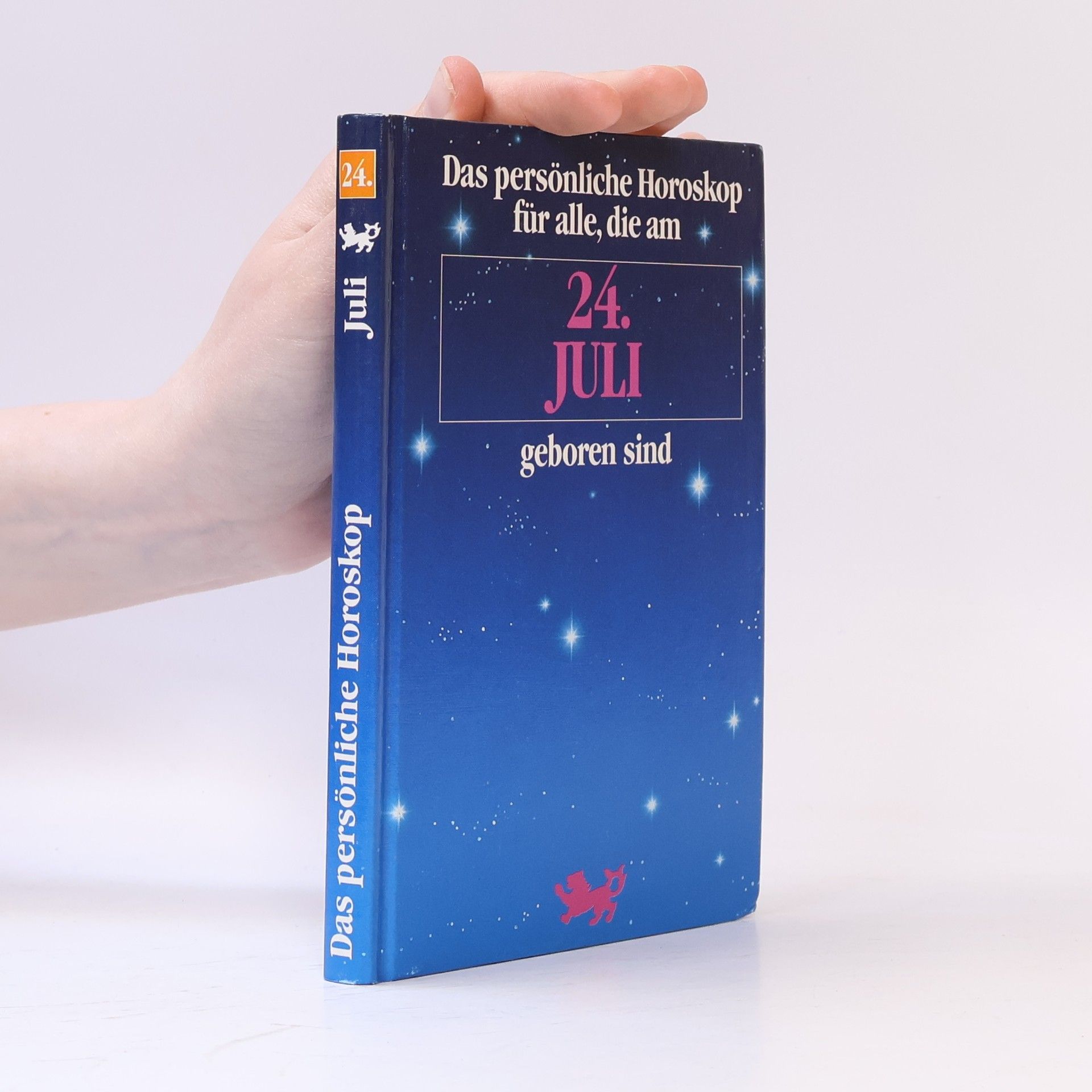 Autorenkollektiv Das persönliche Horoskop für alle, die am 24. Juli geboren sind