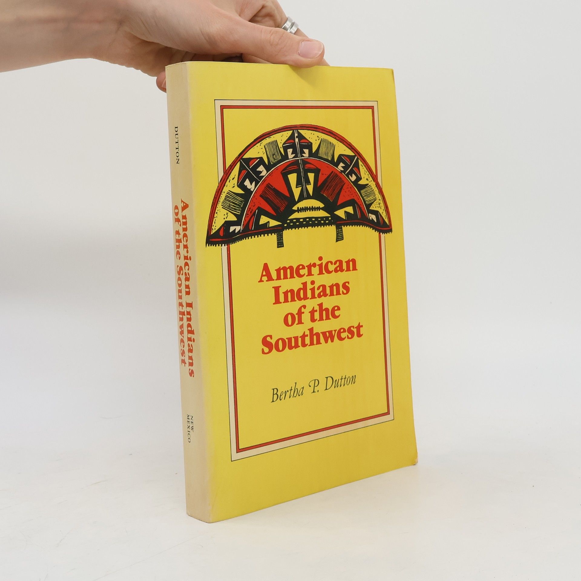 Bertha P. Dutton American Indians of the Southwest