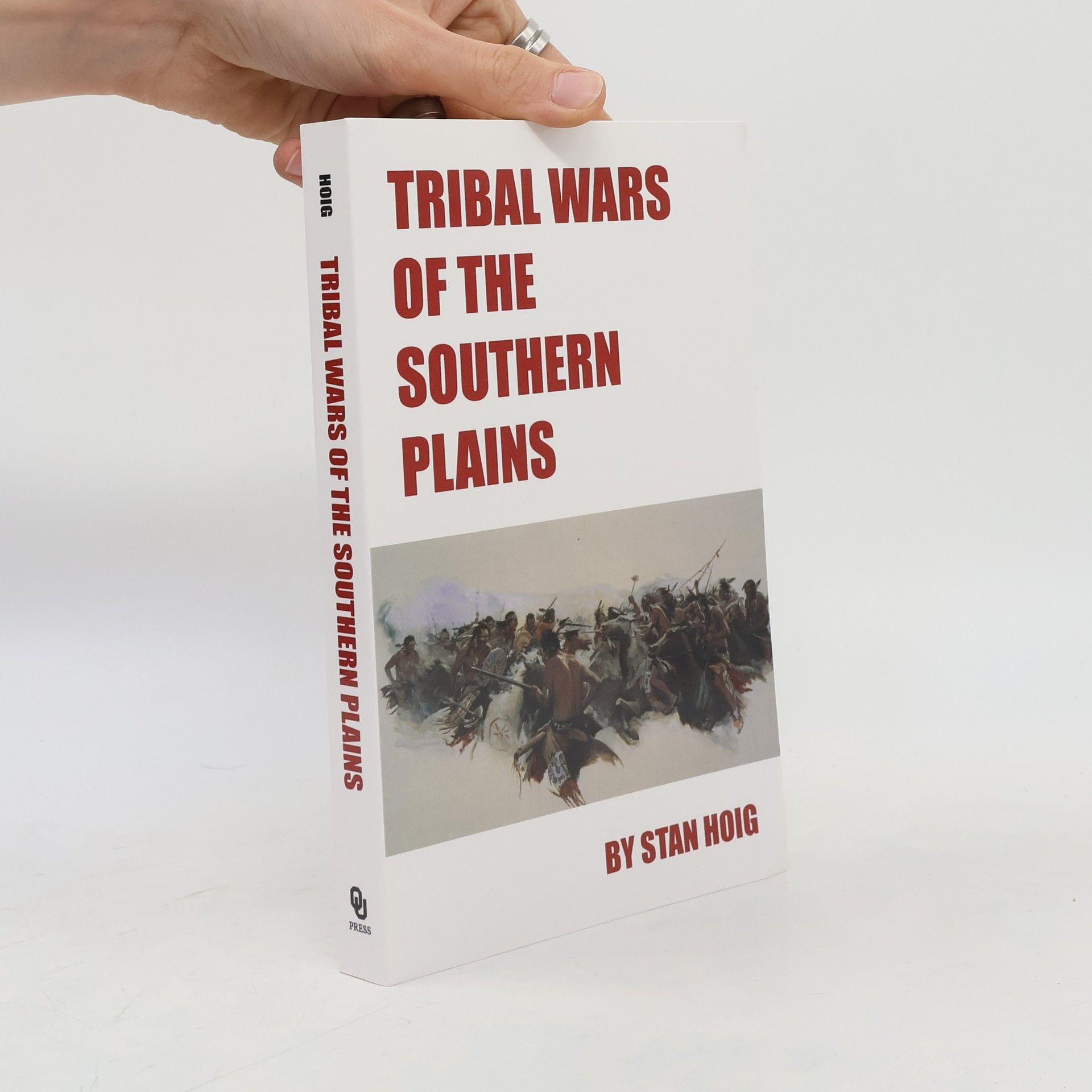 Stan Hoig Tribal Wars of the Southern Plains