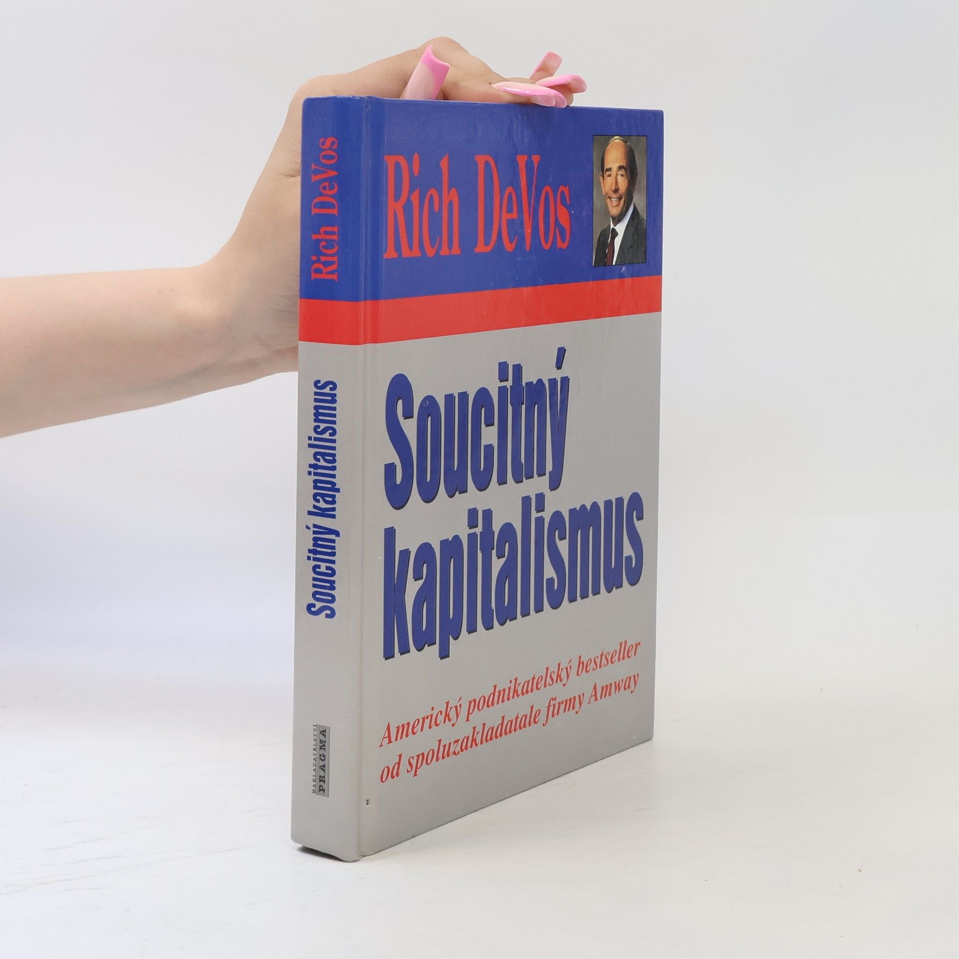 Richard DeVos Soucitný kapitalismus