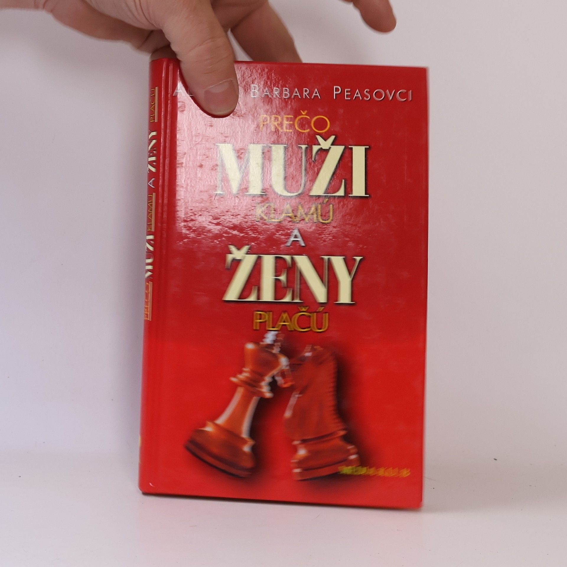Allan Pease Prečo muži klamú a ženy plačú