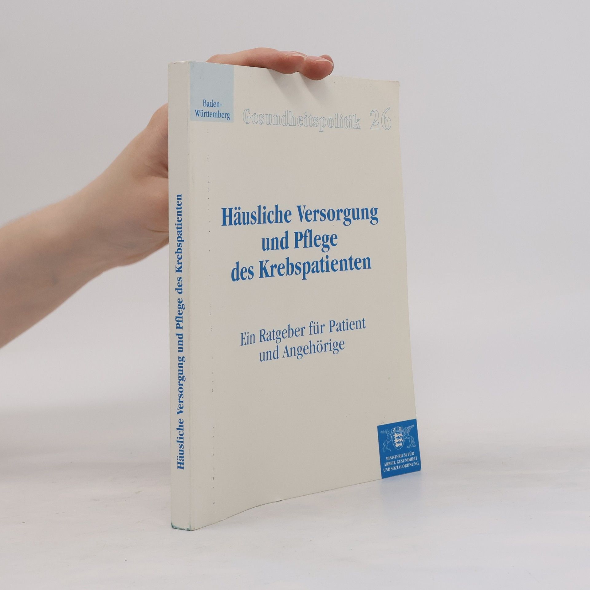 Collectif d'auteurs Häusliche Versorgung und Pflege des Krebspatienten