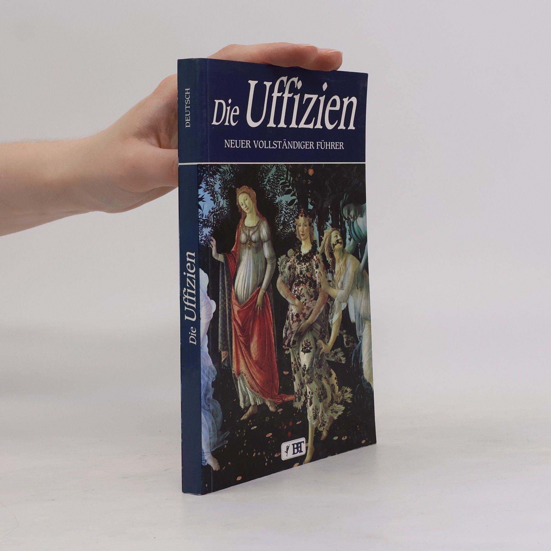 Autorenkollektiv Die Uffizien. Neuer Vollständiger Führer