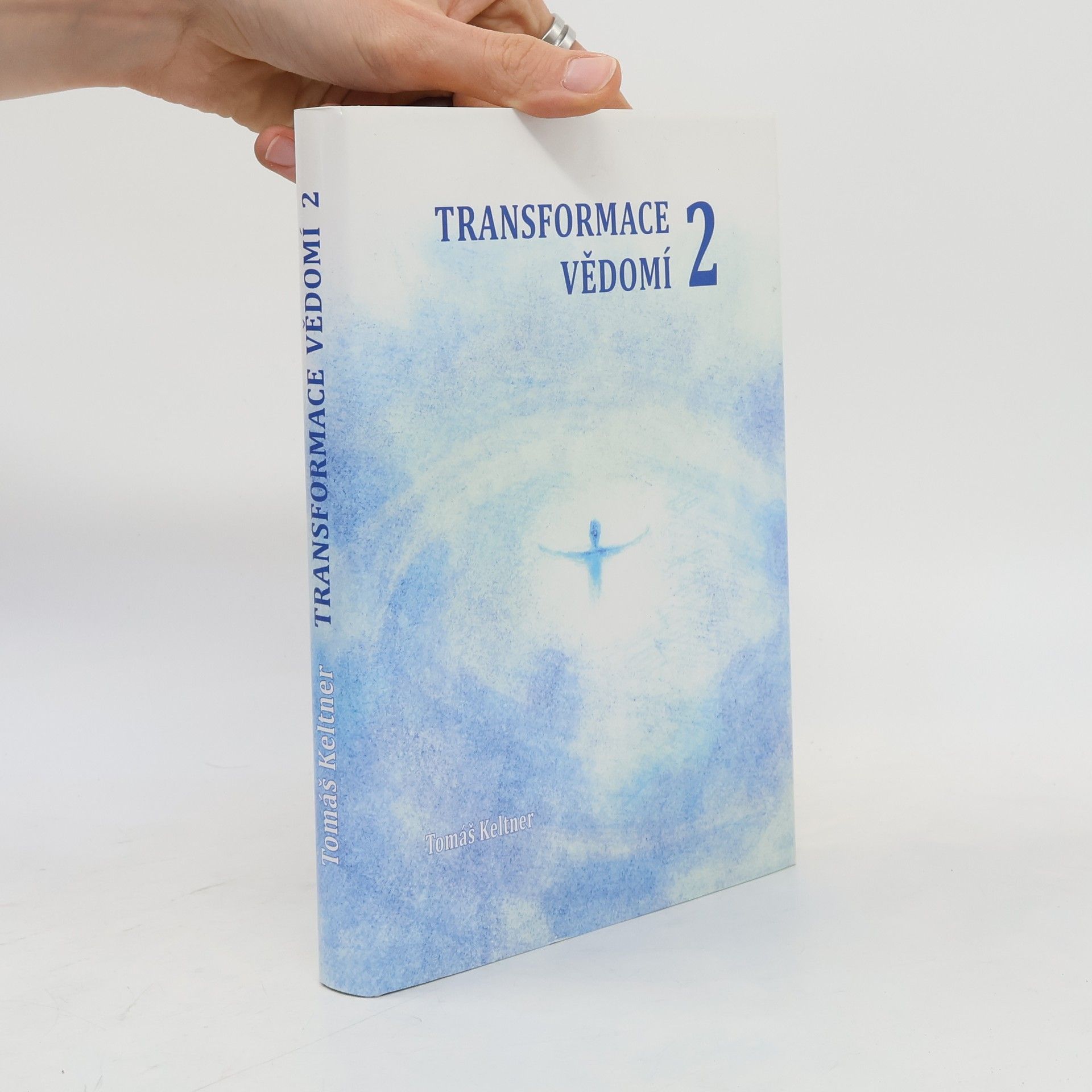 Tomáš Keltner Transformace vědomí. 2. díl